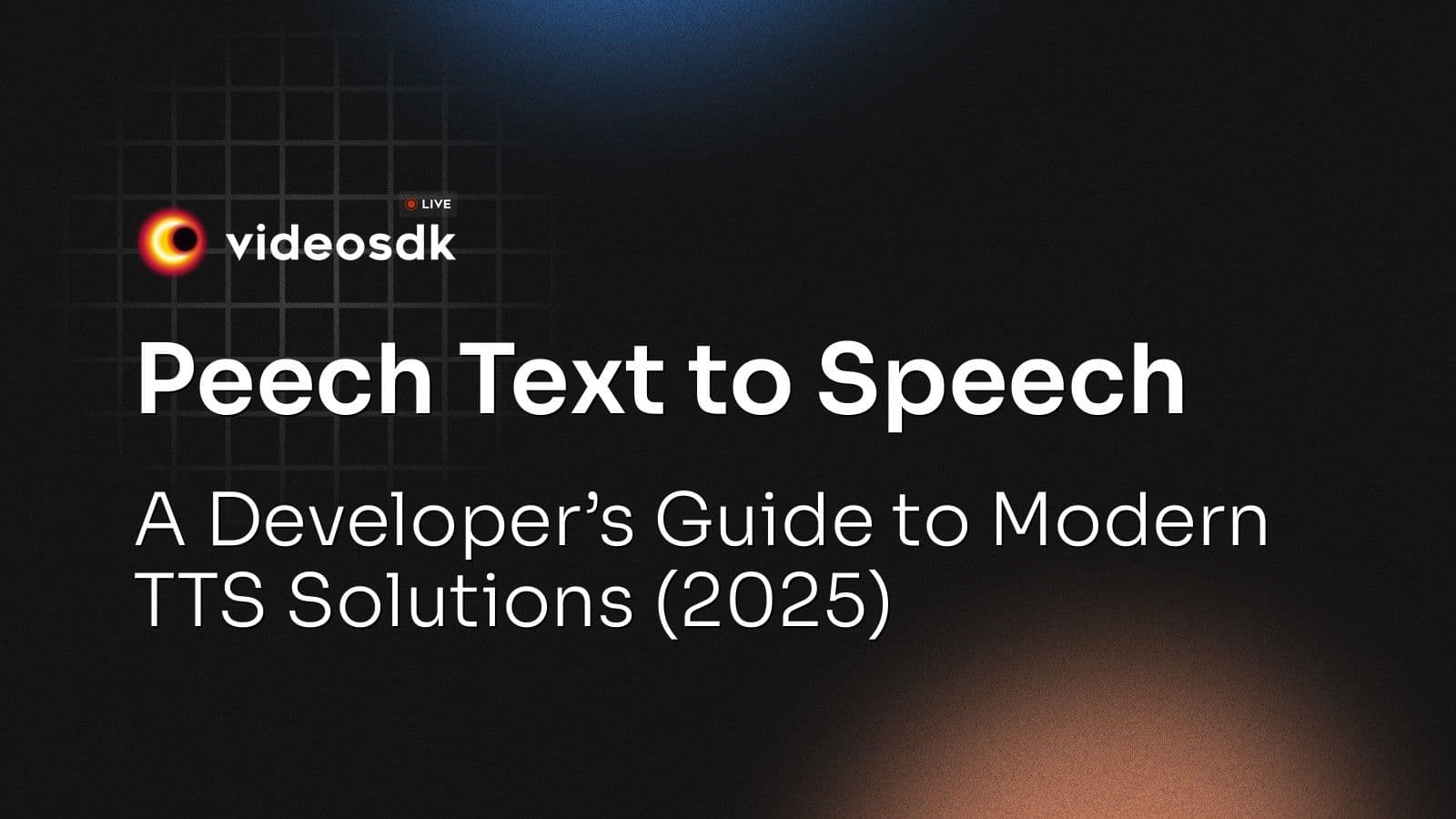 Peech Text to Speech: A Developer’s Guide to Modern TTS Solutions (2025) Peech Text to Speech: A Developer’s Guide to Modern TTS Solutions (2025)