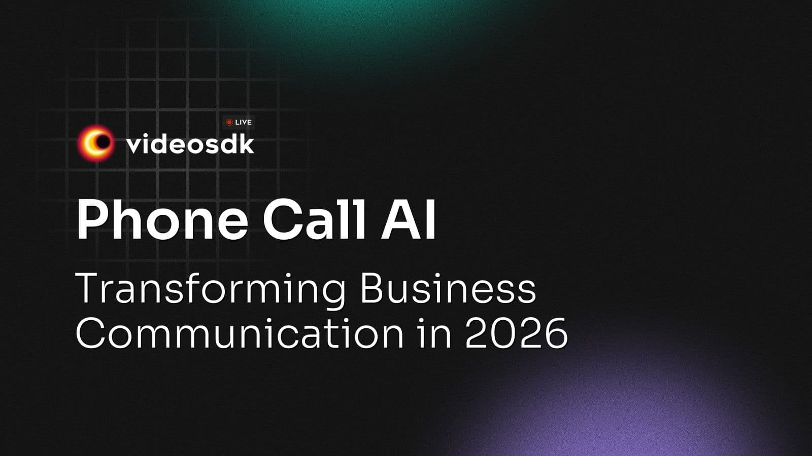 Phone Call AI: Transforming Business Communication in 2026 Phone Call AI: Transforming Business Communication in 2026
