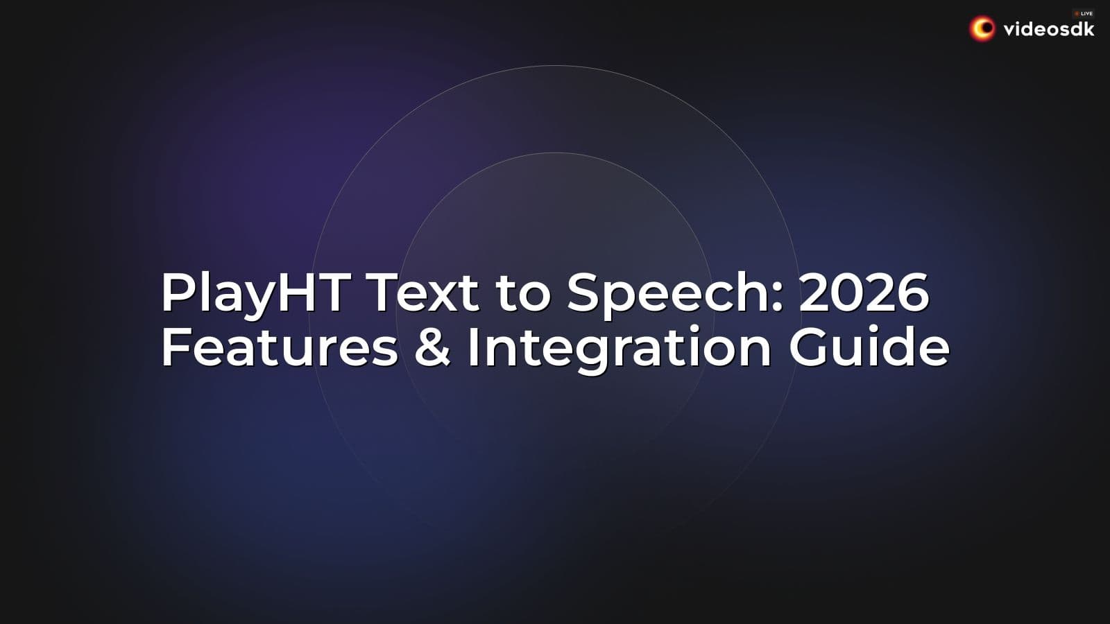 PlayHT Text to Speech: 2026 Features & Integration Guide PlayHT Text to Speech: 2026 Features & Integration Guide