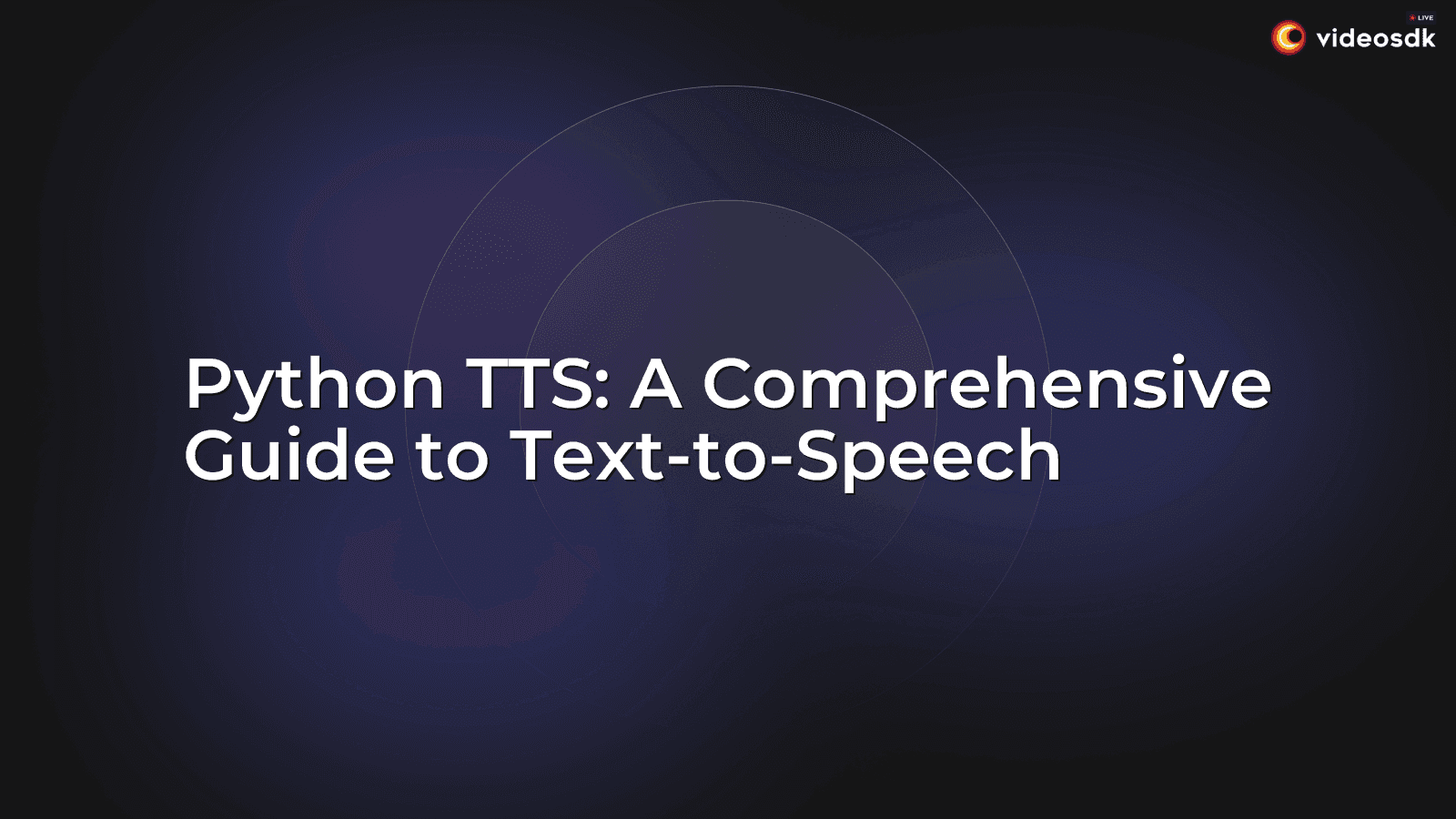 Python TTS: A Comprehensive Guide to Text-to-Speech Python TTS: A Comprehensive Guide to Text-to-Speech