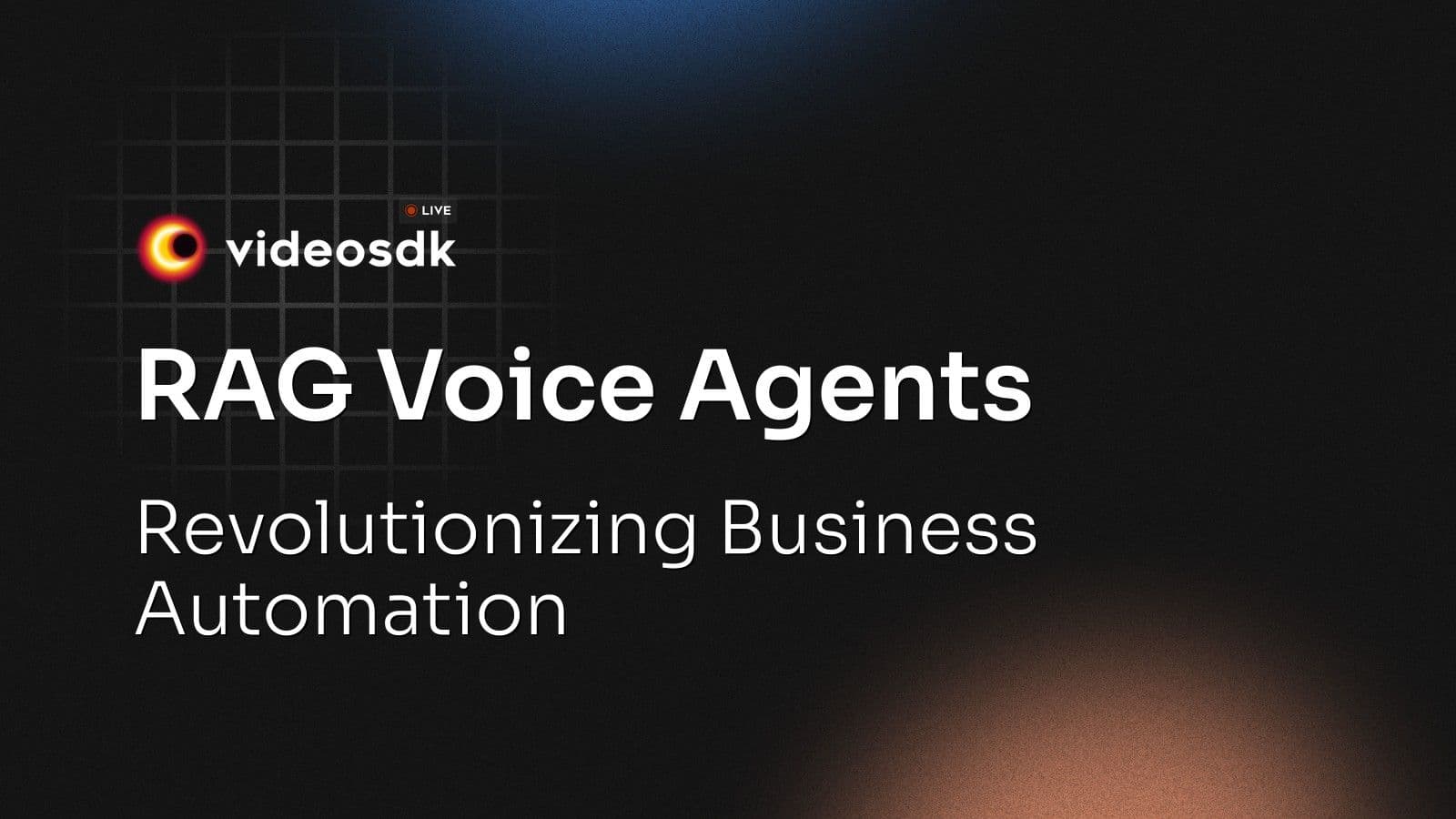 RAG Voice Agents: Revolutionizing Business Automation RAG Voice Agents: Revolutionizing Business Automation