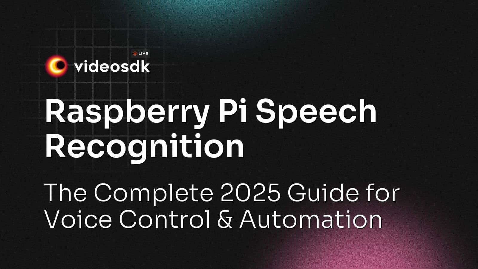 Raspberry Pi Speech Recognition: The Complete 2025 Guide for Voice Control & Automation Raspberry Pi Speech Recognition: The Complete 2025 Guide for Voice Control & Automation