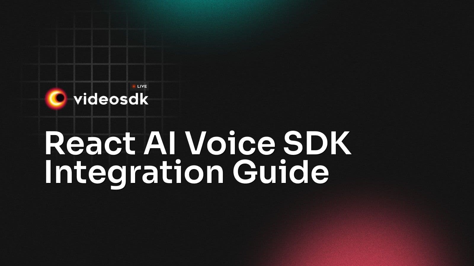 React AI Voice SDK Integration Guide React AI Voice SDK Integration Guide