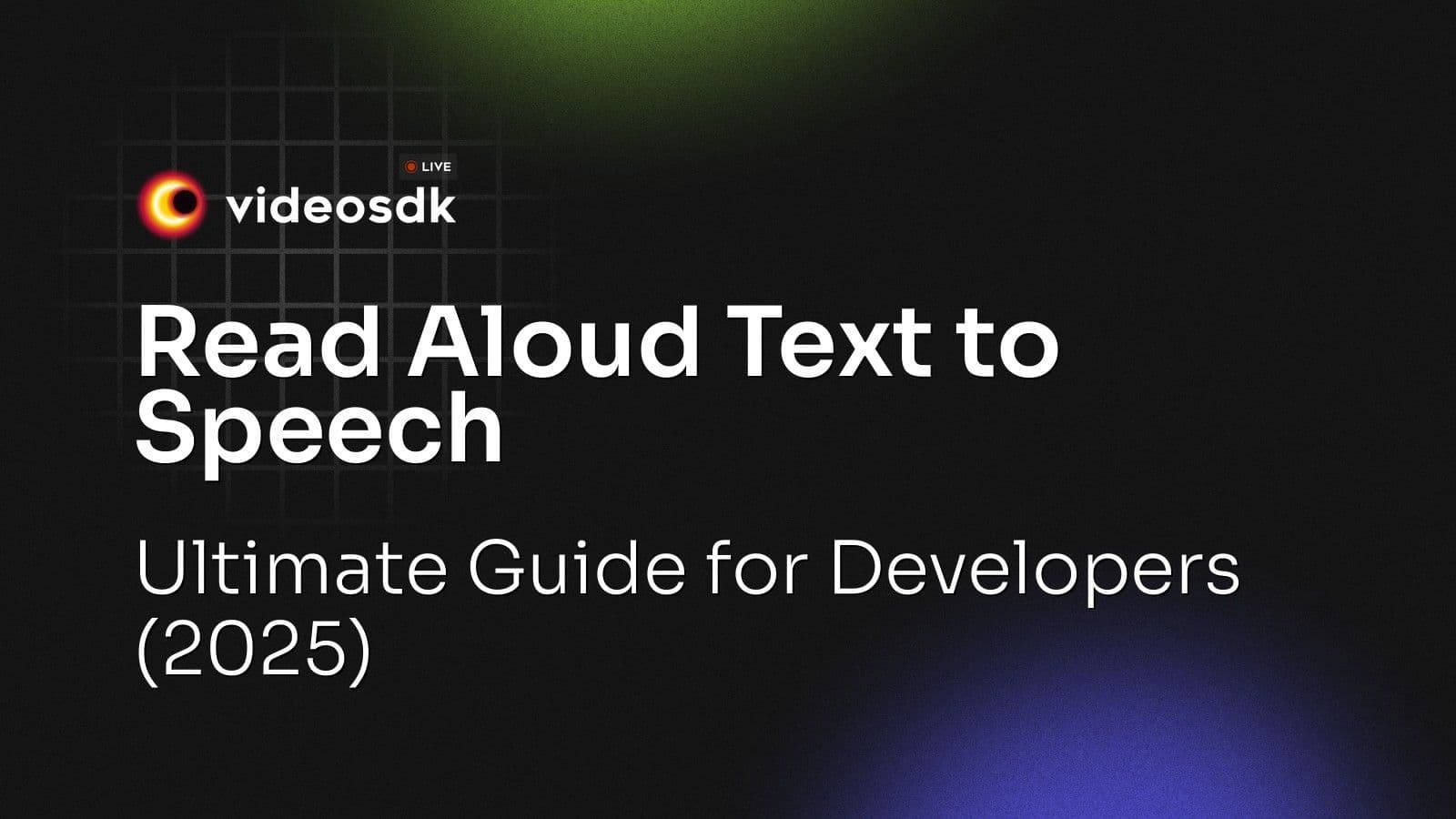 Read Aloud Text to Speech: Ultimate Guide for Developers (2025) Read Aloud Text to Speech: Ultimate Guide for Developers (2025)