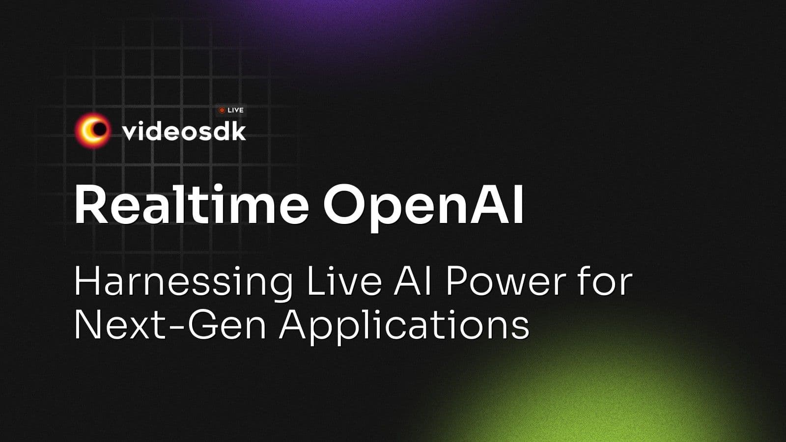 Realtime OpenAI: Harnessing Live AI Power for Next-Gen Applications Realtime OpenAI: Harnessing Live AI Power for Next-Gen Applications