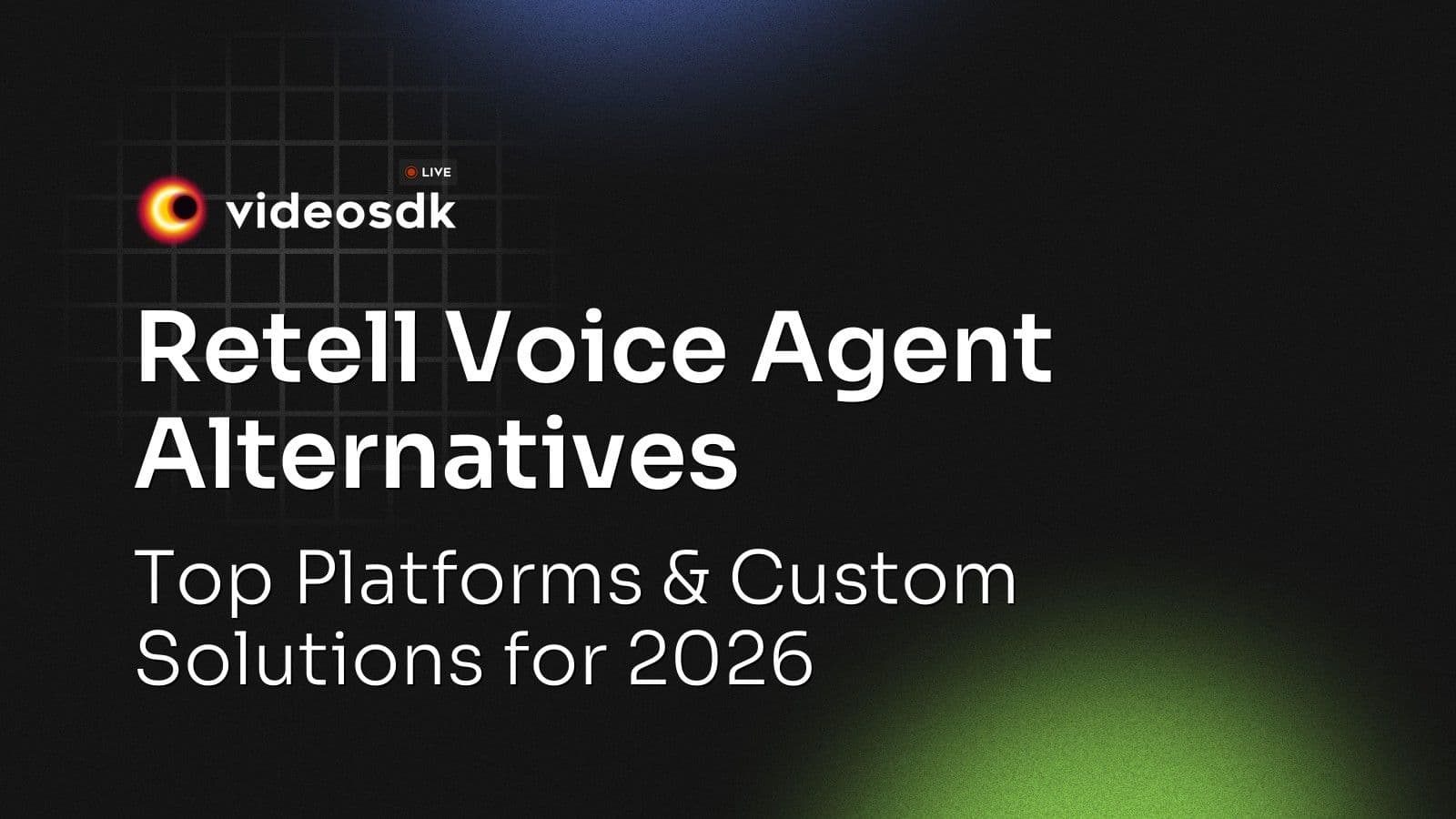 Retell Voice Agent Alternatives: Top Platforms & Custom Solutions for 2026 Retell Voice Agent Alternatives: Top Platforms & Custom Solutions for 2026