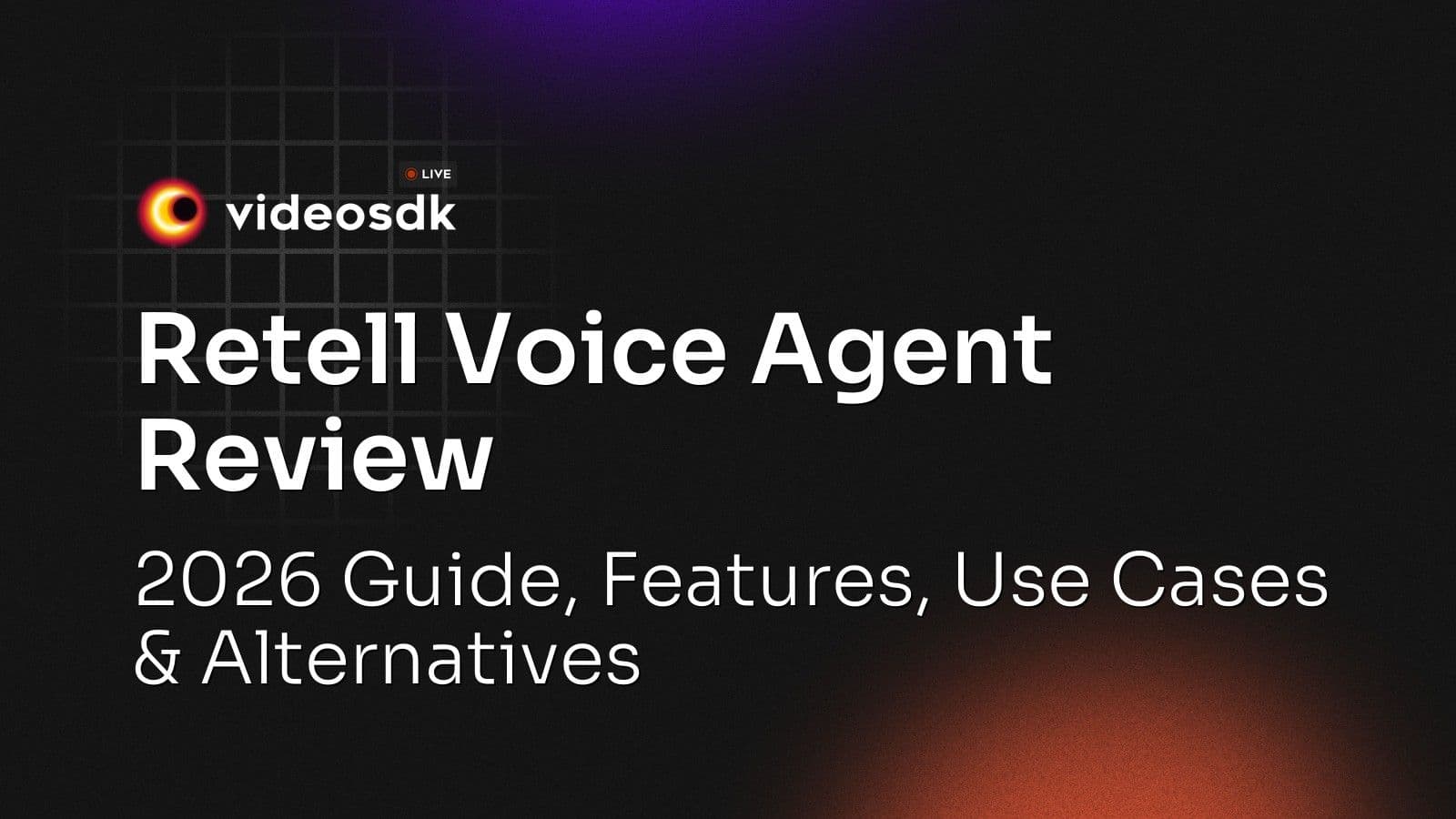 Retell Voice Agent Review: 2026 Guide, Features, Use Cases & Alternatives Retell Voice Agent Review: 2026 Guide, Features, Use Cases & Alternatives