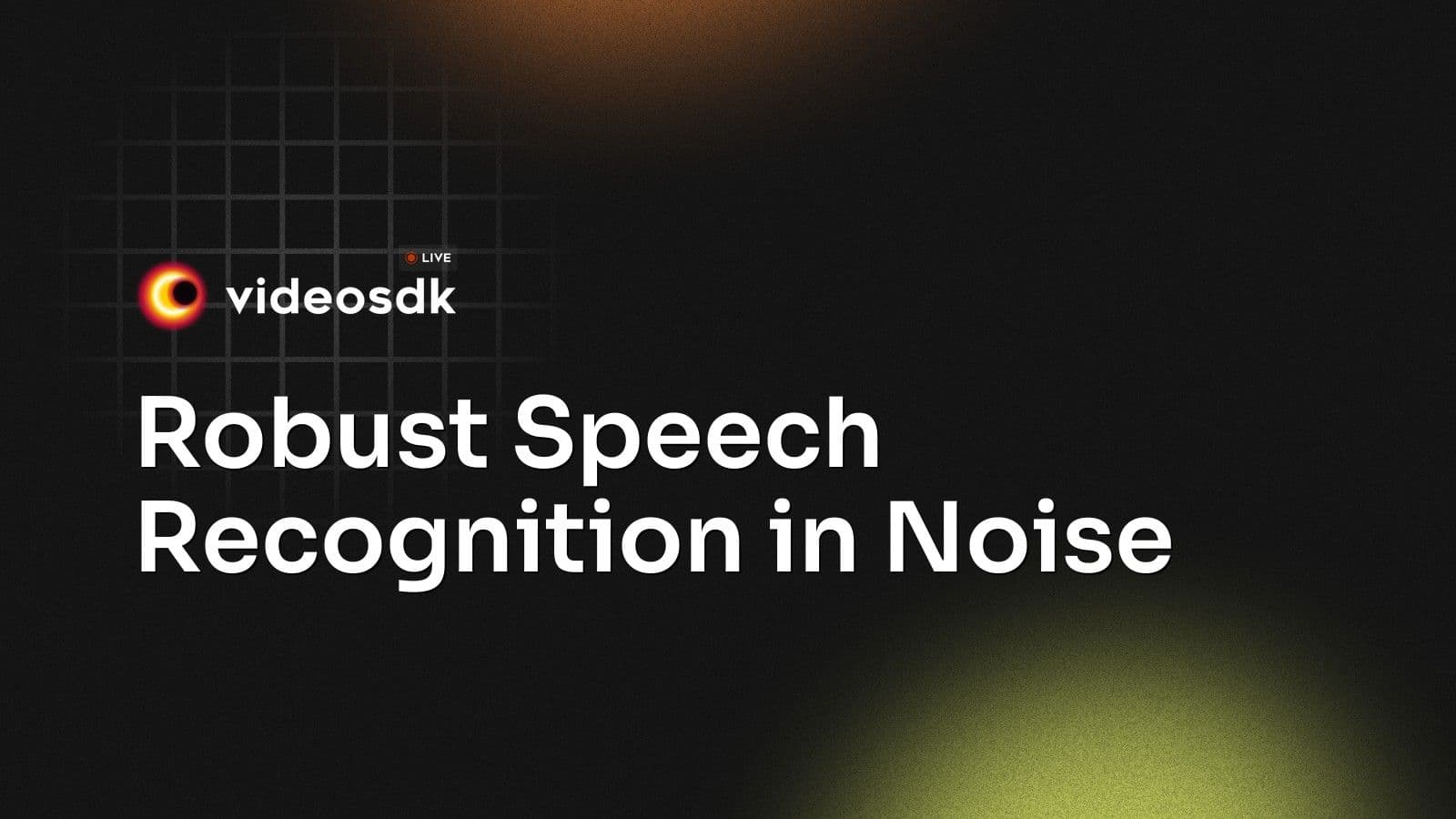 Robust Speech Recognition in Noise Robust Speech Recognition in Noise
