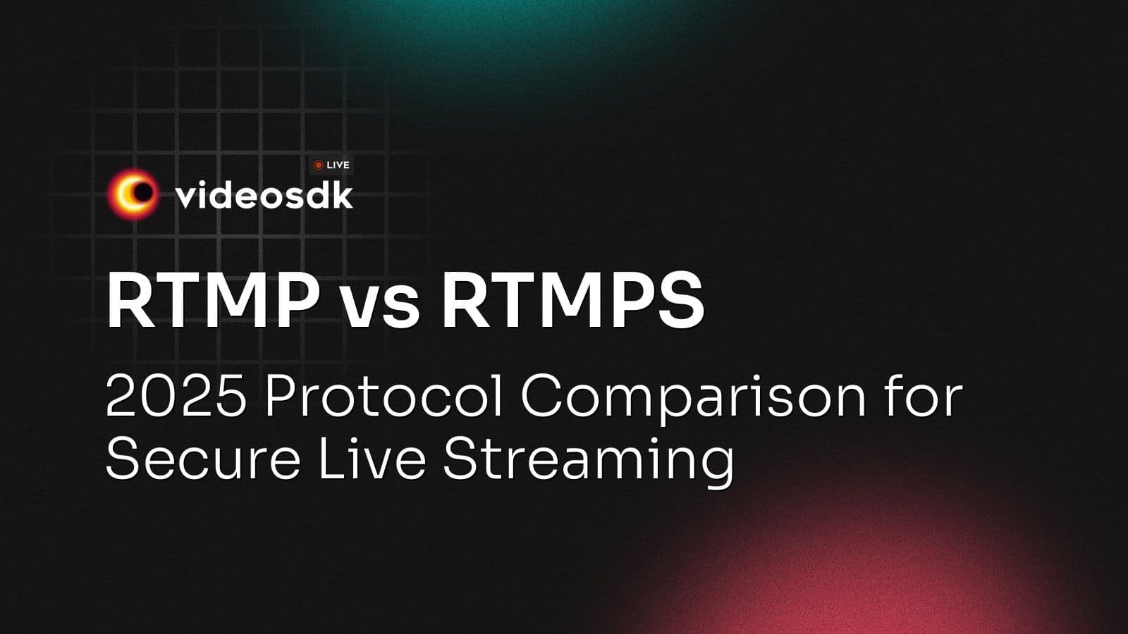 RTMP vs RTMPS: 2025 Protocol Comparison for Secure Live Streaming RTMP vs RTMPS: 2025 Protocol Comparison for Secure Live Streaming