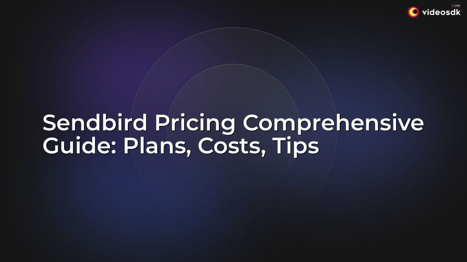 Sendbird Pricing Comprehensive Guide: Plans, Costs, Tips Sendbird Pricing Comprehensive Guide: Plans, Costs, Tips