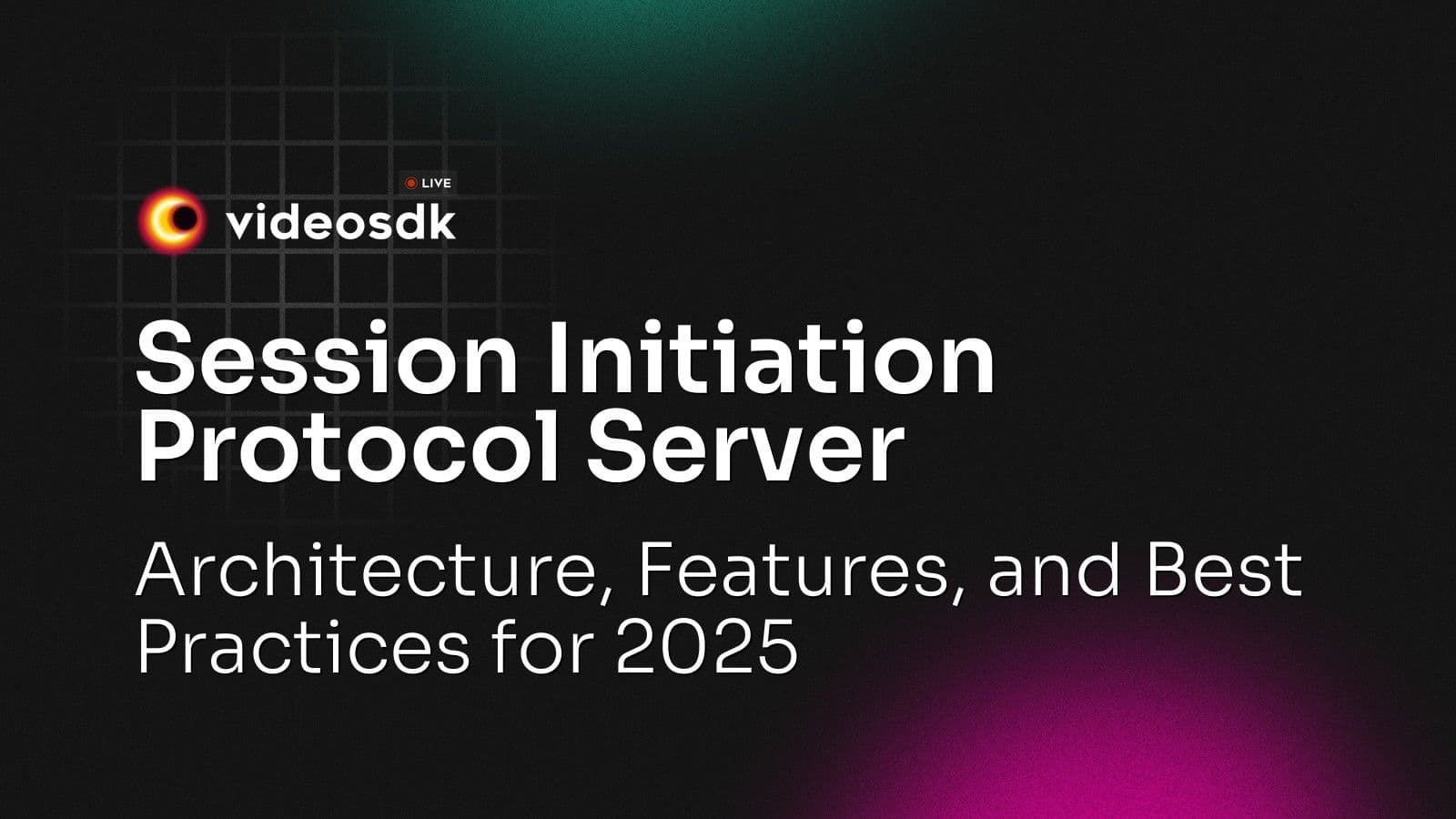 Session Initiation Protocol Server: Architecture, Features, and Best Practices for 2025 Session Initiation Protocol Server: Architecture, Features, and Best Practices for 2025