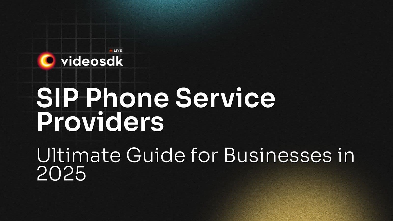 SIP Phone Service Providers: Ultimate Guide for Businesses in 2025 SIP Phone Service Providers: Ultimate Guide for Businesses in 2025