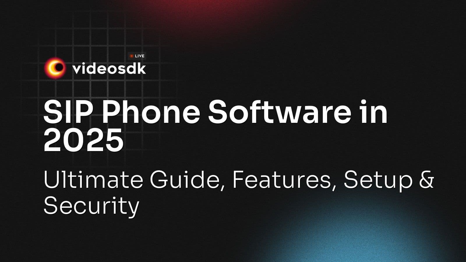 SIP Phone Software in 2025: Ultimate Guide, Features, Setup & Security SIP Phone Software in 2025: Ultimate Guide, Features, Setup & Security