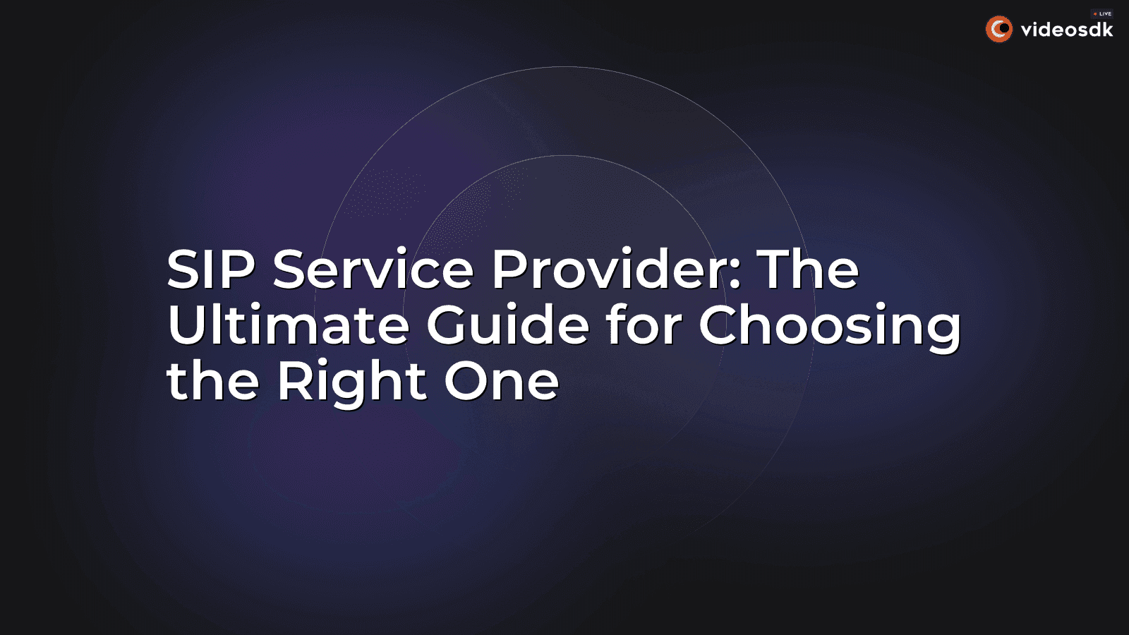 SIP Service Provider: The Ultimate Guide for Choosing the Right One SIP Service Provider: The Ultimate Guide for Choosing the Right One