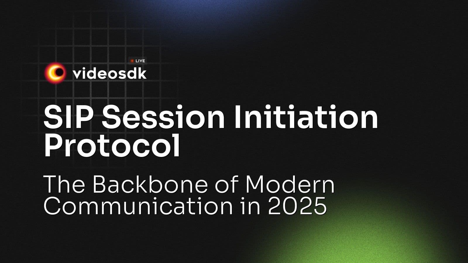 SIP Session Initiation Protocol: The Backbone of Modern Communication in 2025 SIP Session Initiation Protocol: The Backbone of Modern Communication in 2025