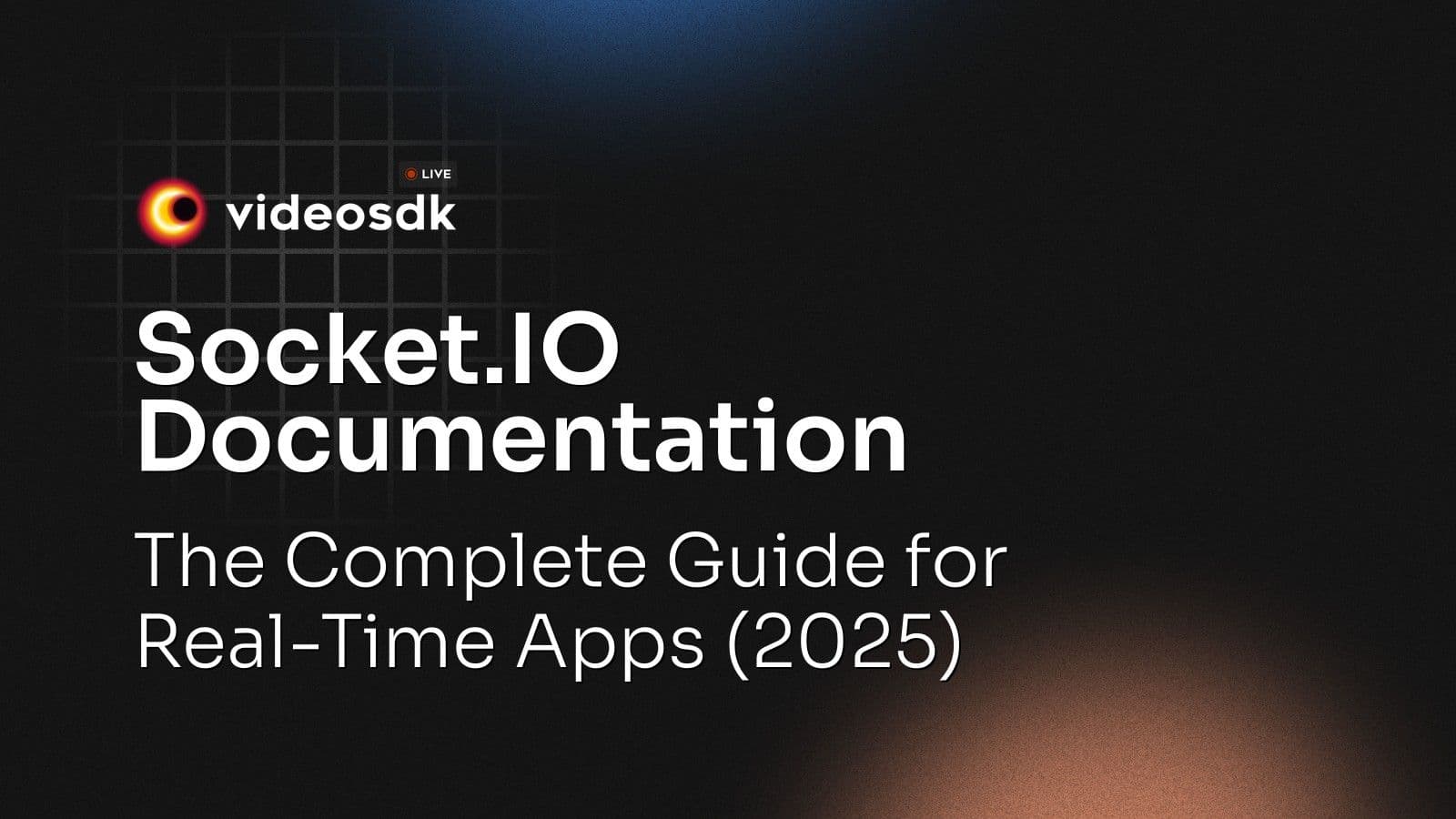 Socket.IO Documentation: The Complete Guide for Real-Time Apps (2025) Socket.IO Documentation: The Complete Guide for Real-Time Apps (2025)