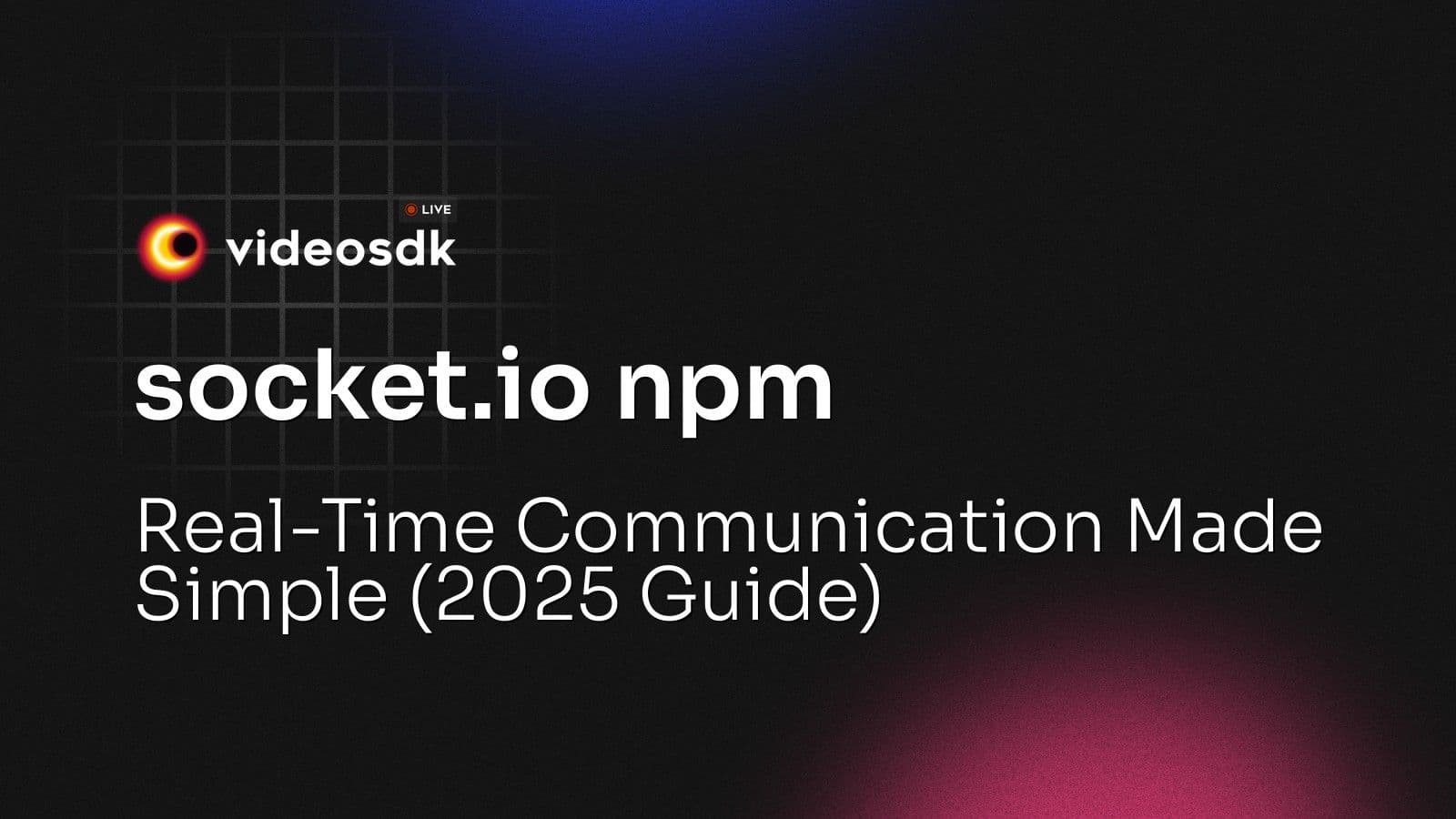 socket.io npm: Real-Time Communication Made Simple (2025 Guide) socket.io npm: Real-Time Communication Made Simple (2025 Guide)