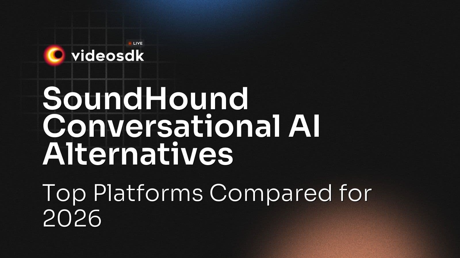 SoundHound Conversational AI Alternatives: Top Platforms Compared for 2026 SoundHound Conversational AI Alternatives: Top Platforms Compared for 2026