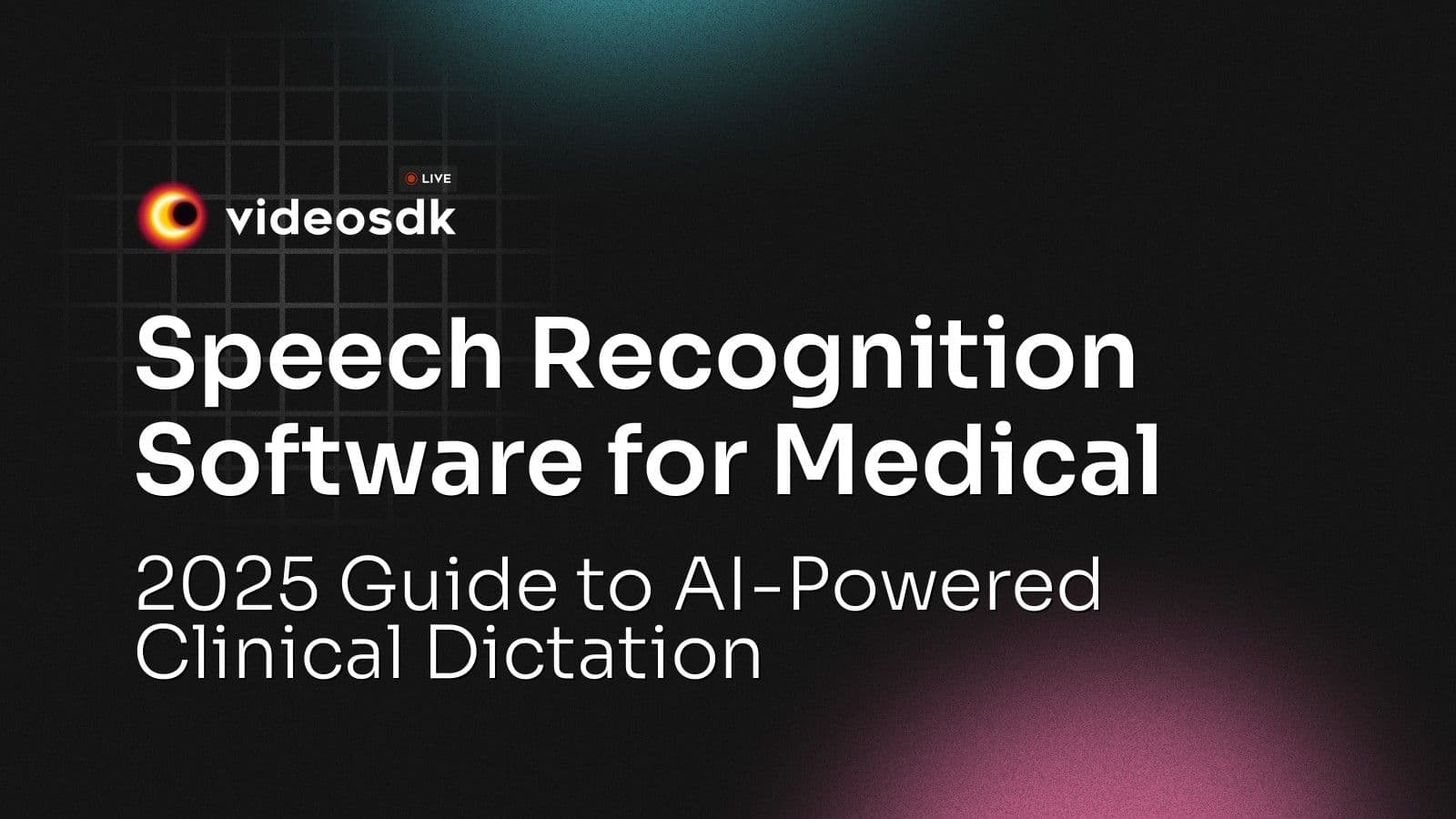 Speech Recognition Software for Medical: 2025 Guide to AI-Powered Clinical Dictation Speech Recognition Software for Medical: 2025 Guide to AI-Powered Clinical Dictation