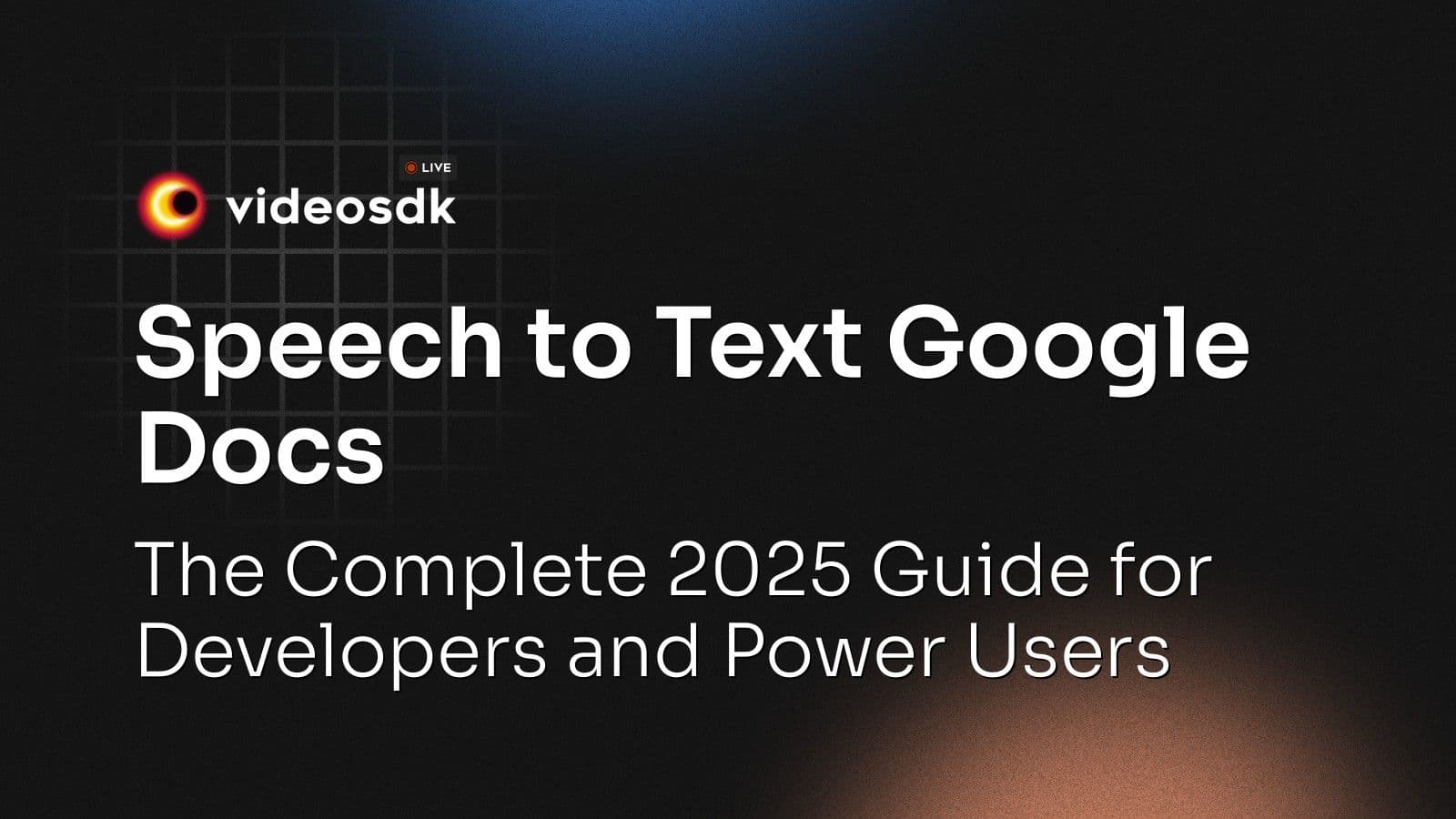 Speech to Text Google Docs: The Complete 2025 Guide for Developers and Power Users Speech to Text Google Docs: The Complete 2025 Guide for Developers and Power Users