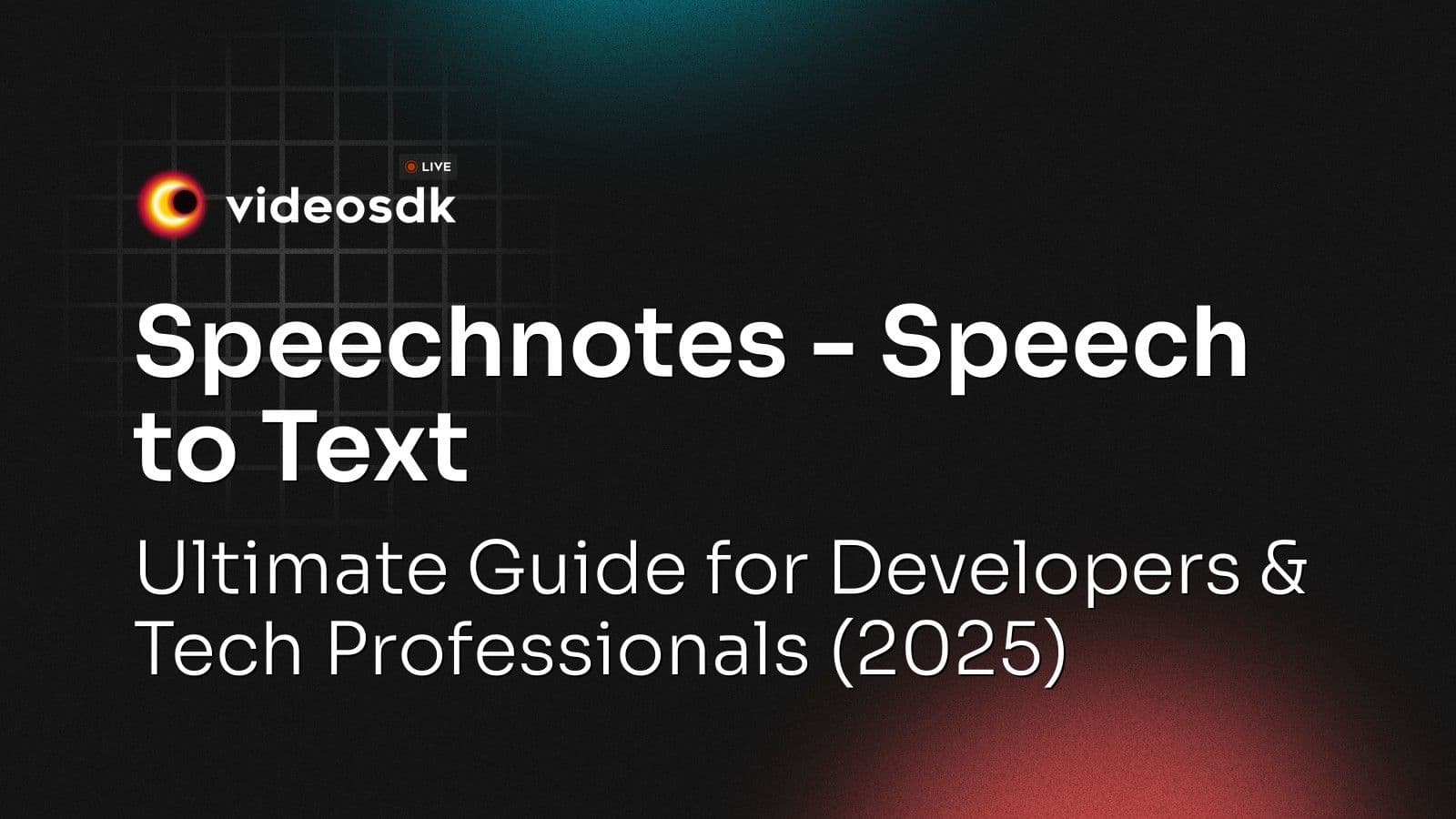 Speechnotes - Speech to Text: Ultimate Guide for Developers & Tech Professionals (2025) Speechnotes - Speech to Text: Ultimate Guide for Developers & Tech Professionals (2025)