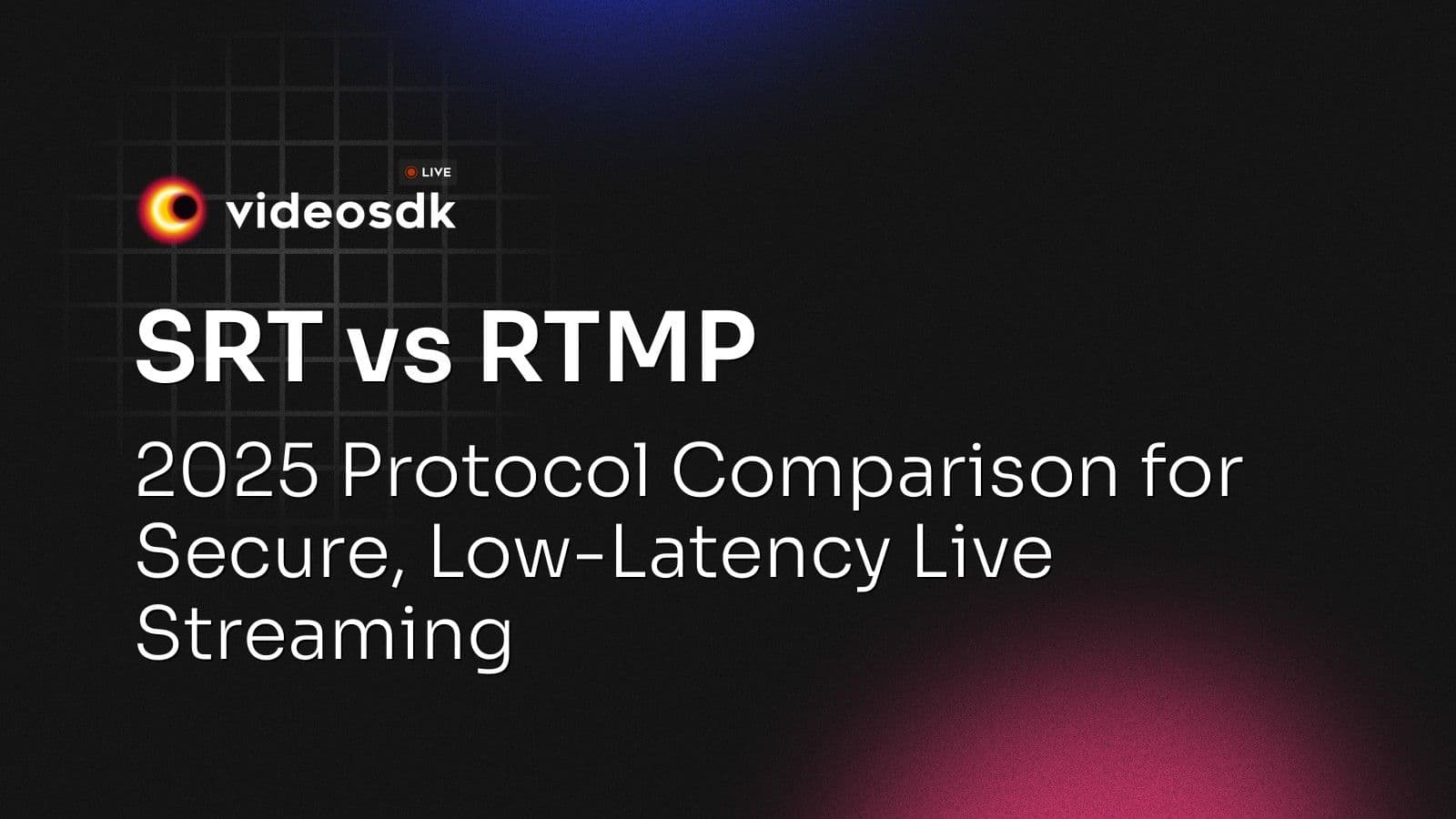SRT vs RTMP: 2025 Protocol Comparison for Secure, Low-Latency Live Streaming SRT vs RTMP: 2025 Protocol Comparison for Secure, Low-Latency Live Streaming