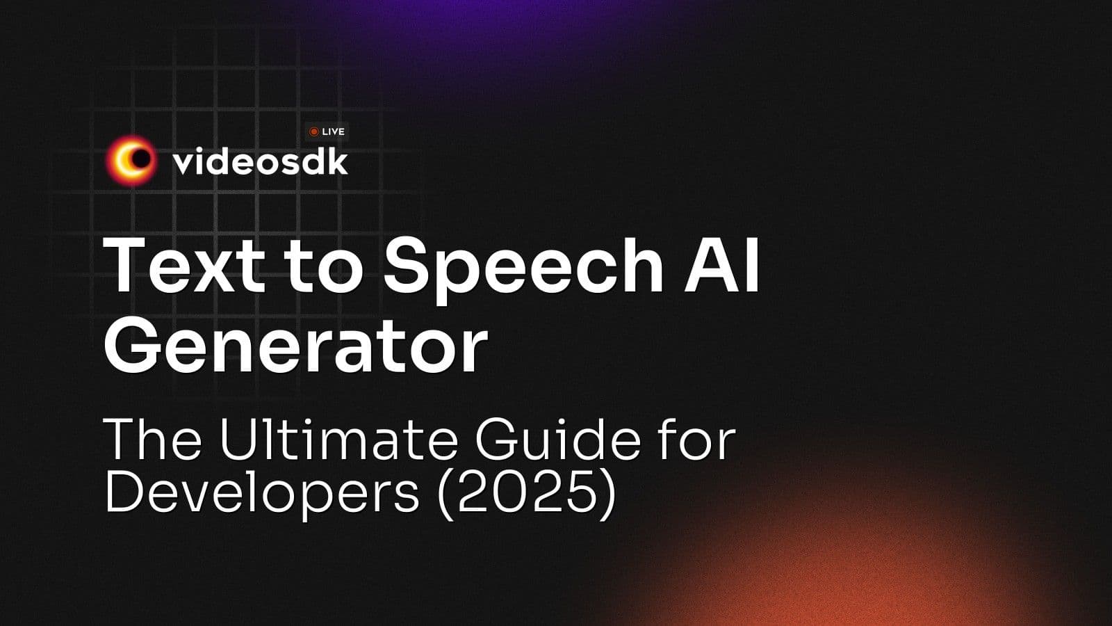 Text to Speech AI Generator: The Ultimate Guide for Developers (2025) Text to Speech AI Generator: The Ultimate Guide for Developers (2025)