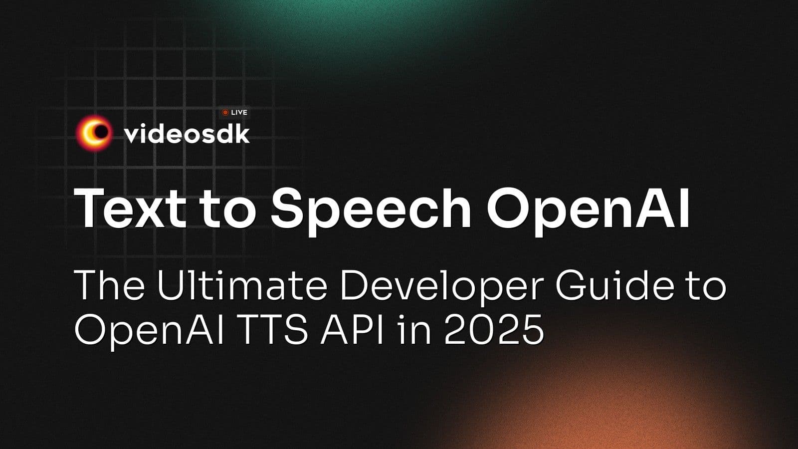 Text to Speech OpenAI: The Ultimate Developer Guide to OpenAI TTS API in 2025 Text to Speech OpenAI: The Ultimate Developer Guide to OpenAI TTS API in 2025