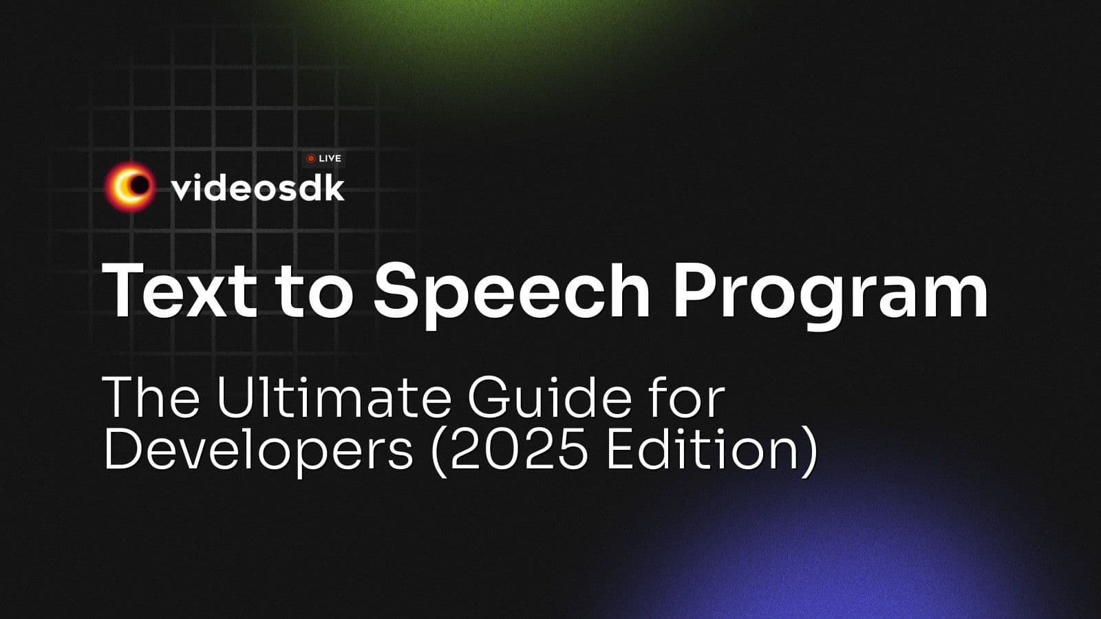 Text to Speech Program: The Ultimate Guide for Developers (2025 Edition) Text to Speech Program: The Ultimate Guide for Developers (2025 Edition)