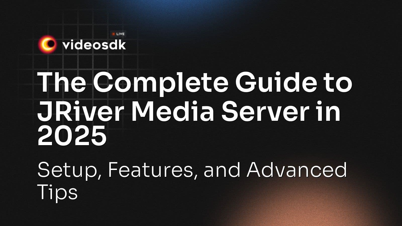 The Complete Guide to JRiver Media Server in 2025: Setup, Features, and Advanced Tips The Complete Guide to JRiver Media Server in 2025: Setup, Features, and Advanced Tips