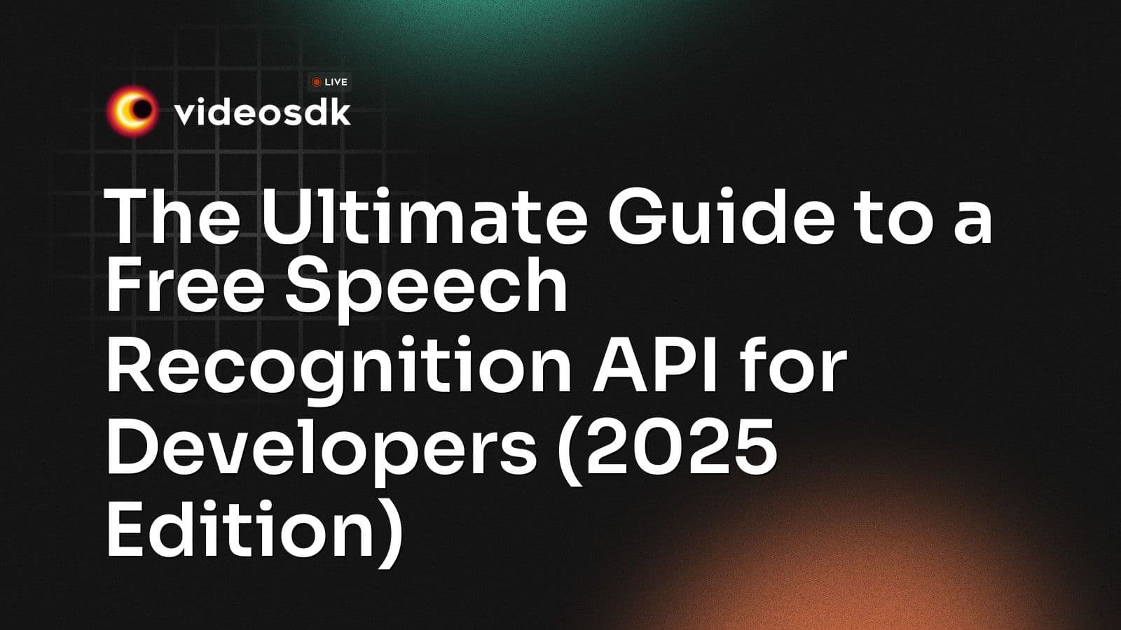 The Ultimate Guide to a Free Speech Recognition API for Developers (2025 Edition) The Ultimate Guide to a Free Speech Recognition API for Developers (2025 Edition)