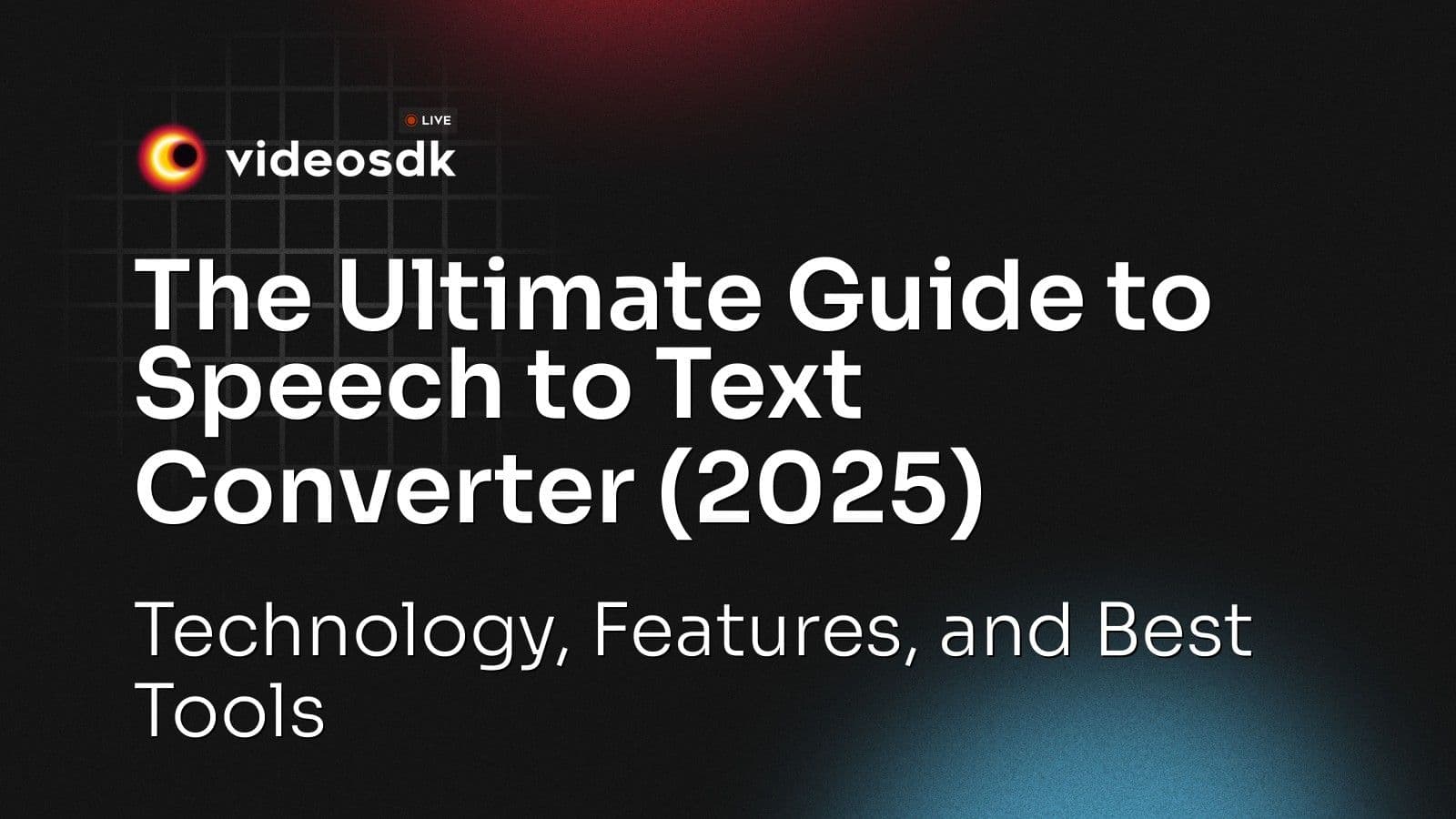 The Ultimate Guide to Speech to Text Converter (2025): Technology, Features, and Best Tools The Ultimate Guide to Speech to Text Converter (2025): Technology, Features, and Best Tools