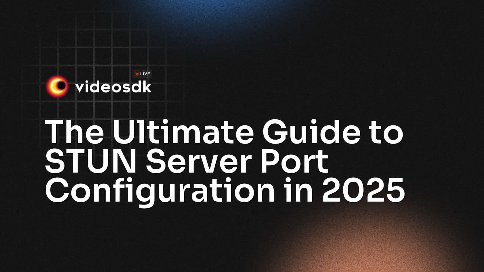 The Ultimate Guide to STUN Server Port Configuration in 2025 The Ultimate Guide to STUN Server Port Configuration in 2025
