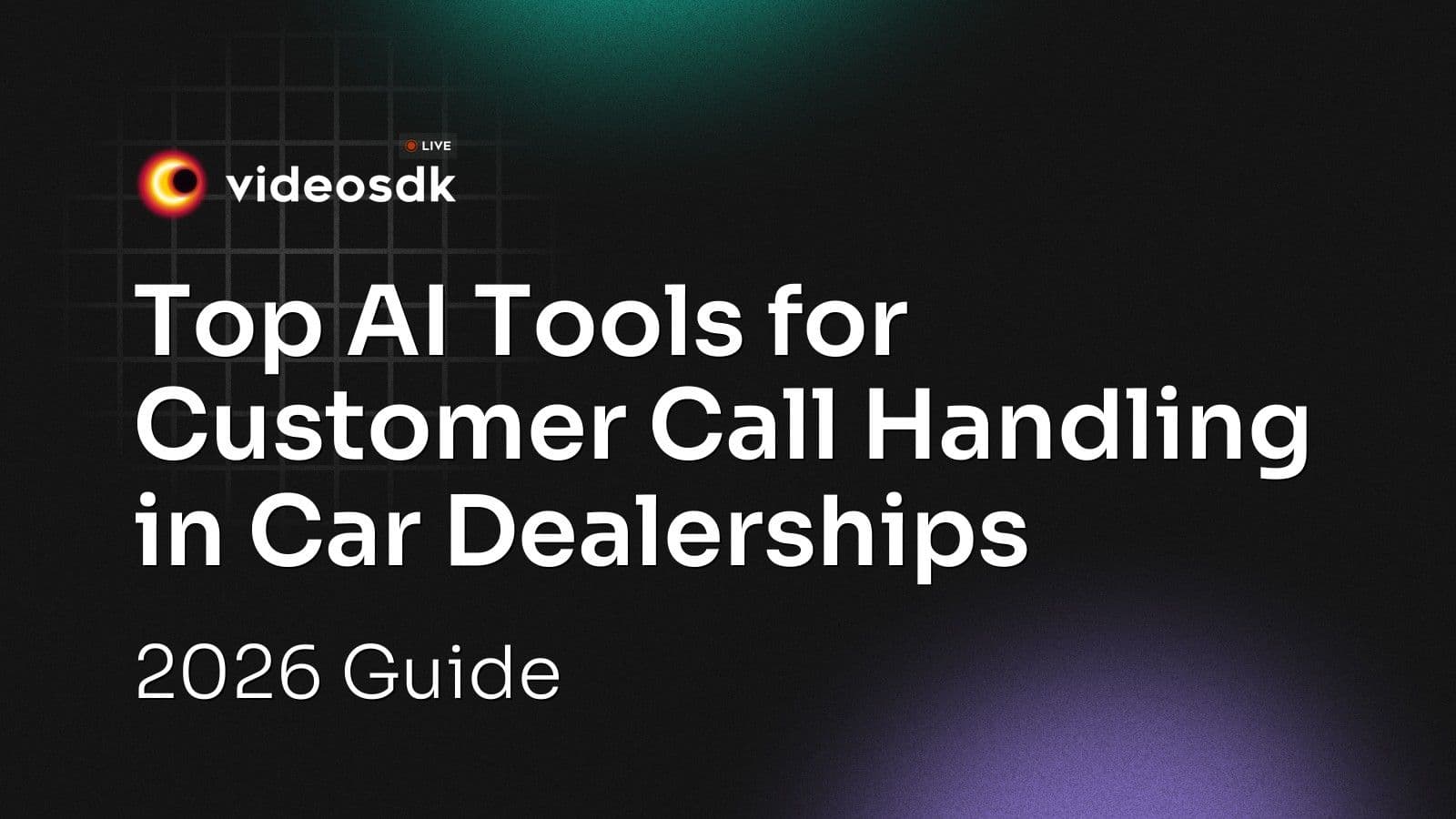 Top AI Tools for Customer Call Handling in Car Dealerships: 2026 Guide Top AI Tools for Customer Call Handling in Car Dealerships: 2026 Guide
