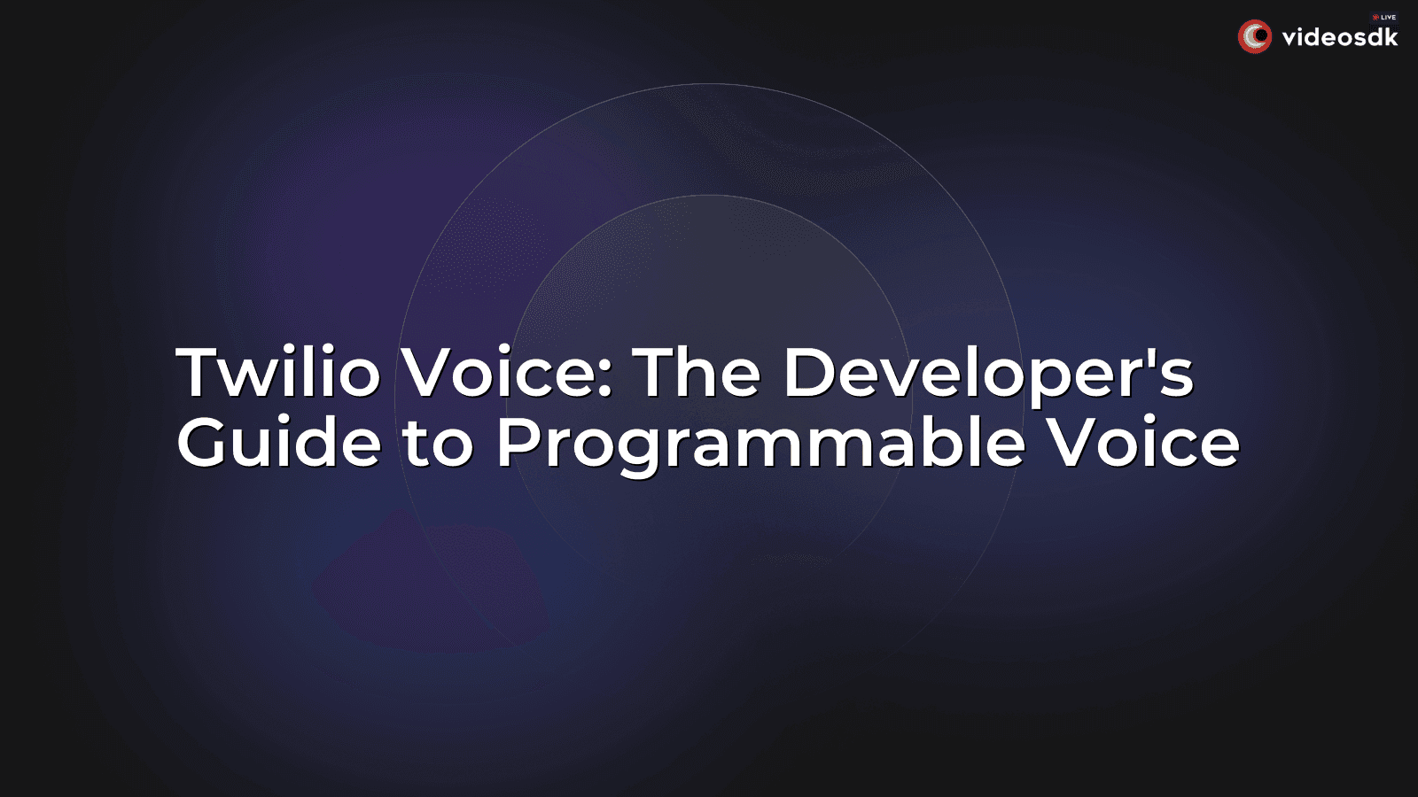 Twilio Voice: The Developer's Guide to Programmable Voice Twilio Voice: The Developer's Guide to Programmable Voice