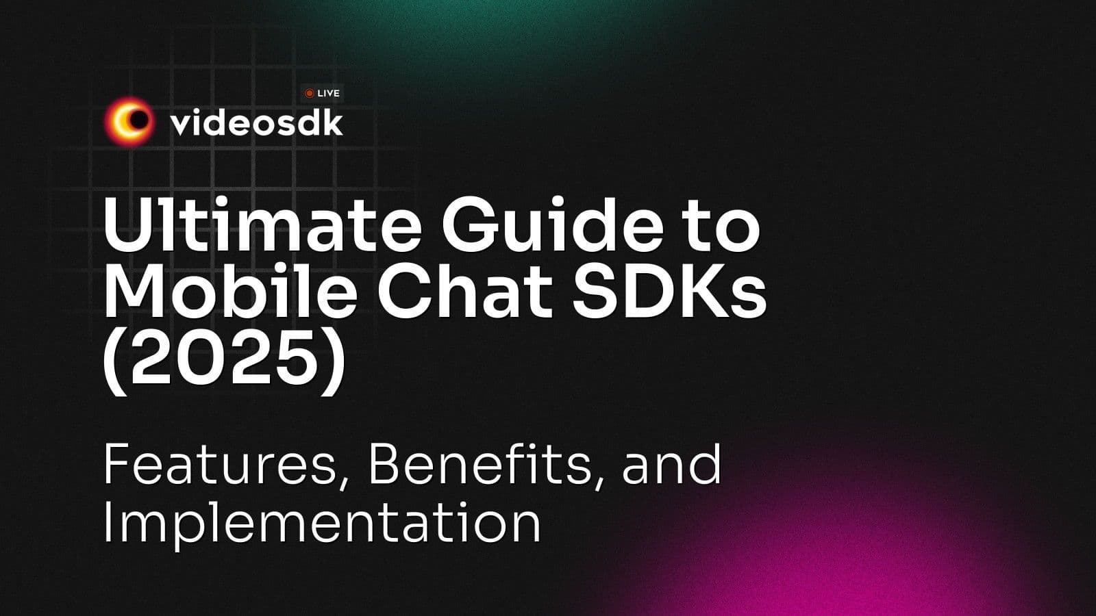 Ultimate Guide to Mobile Chat SDKs (2025): Features, Benefits, and Implementation Ultimate Guide to Mobile Chat SDKs (2025): Features, Benefits, and Implementation