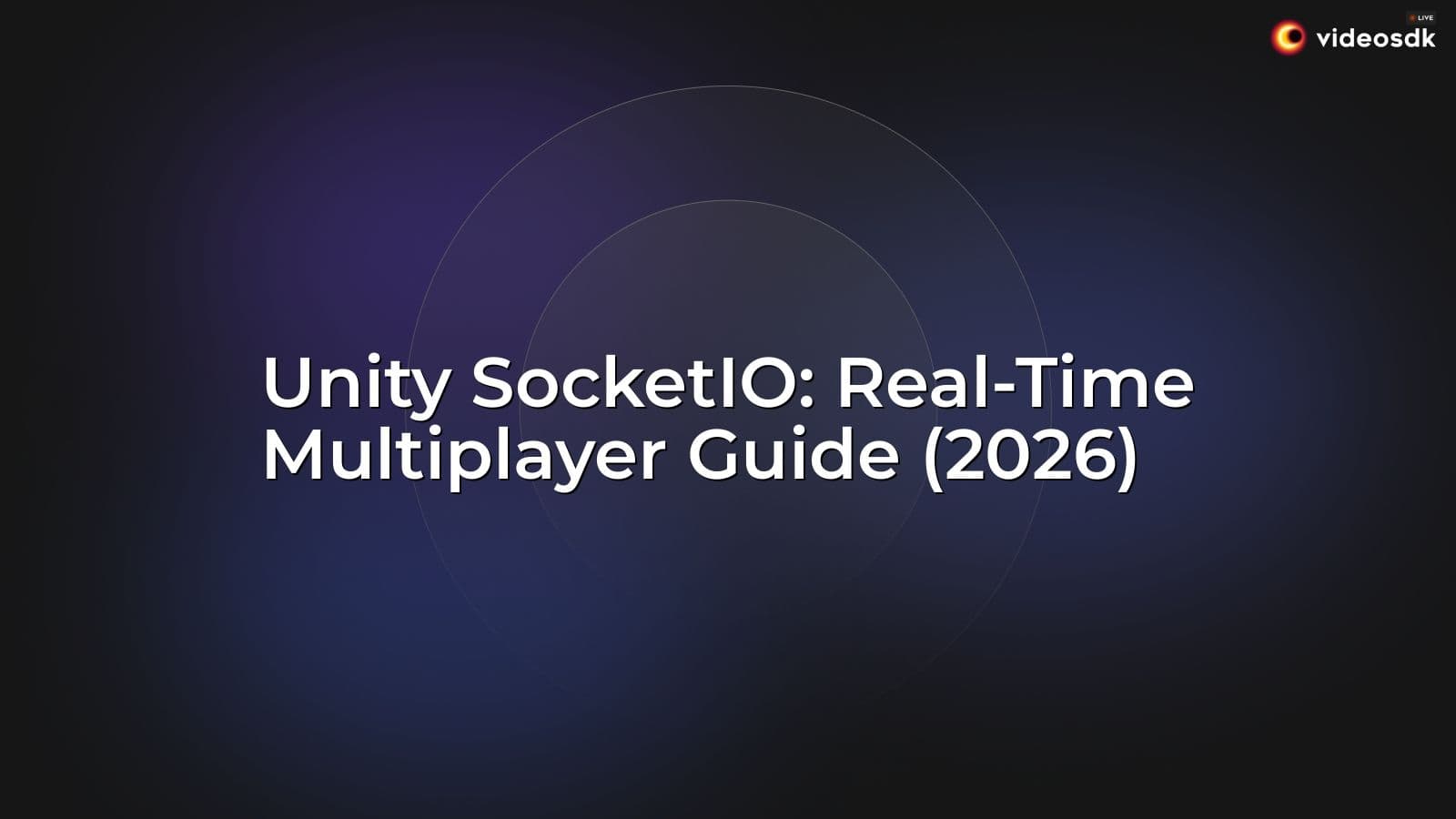 Unity SocketIO: Real-Time Multiplayer Guide (2026) Unity SocketIO: Real-Time Multiplayer Guide (2026)