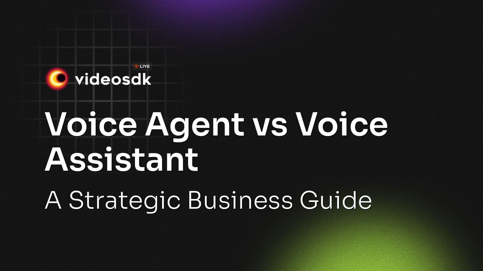 Voice Agent vs Voice Assistant: A Strategic Business Guide Voice Agent vs Voice Assistant: A Strategic Business Guide