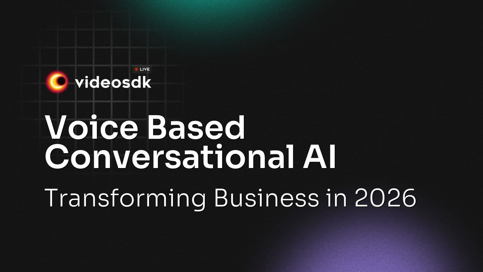 Voice Based Conversational AI: Transforming Business in 2026 Voice Based Conversational AI: Transforming Business in 2026