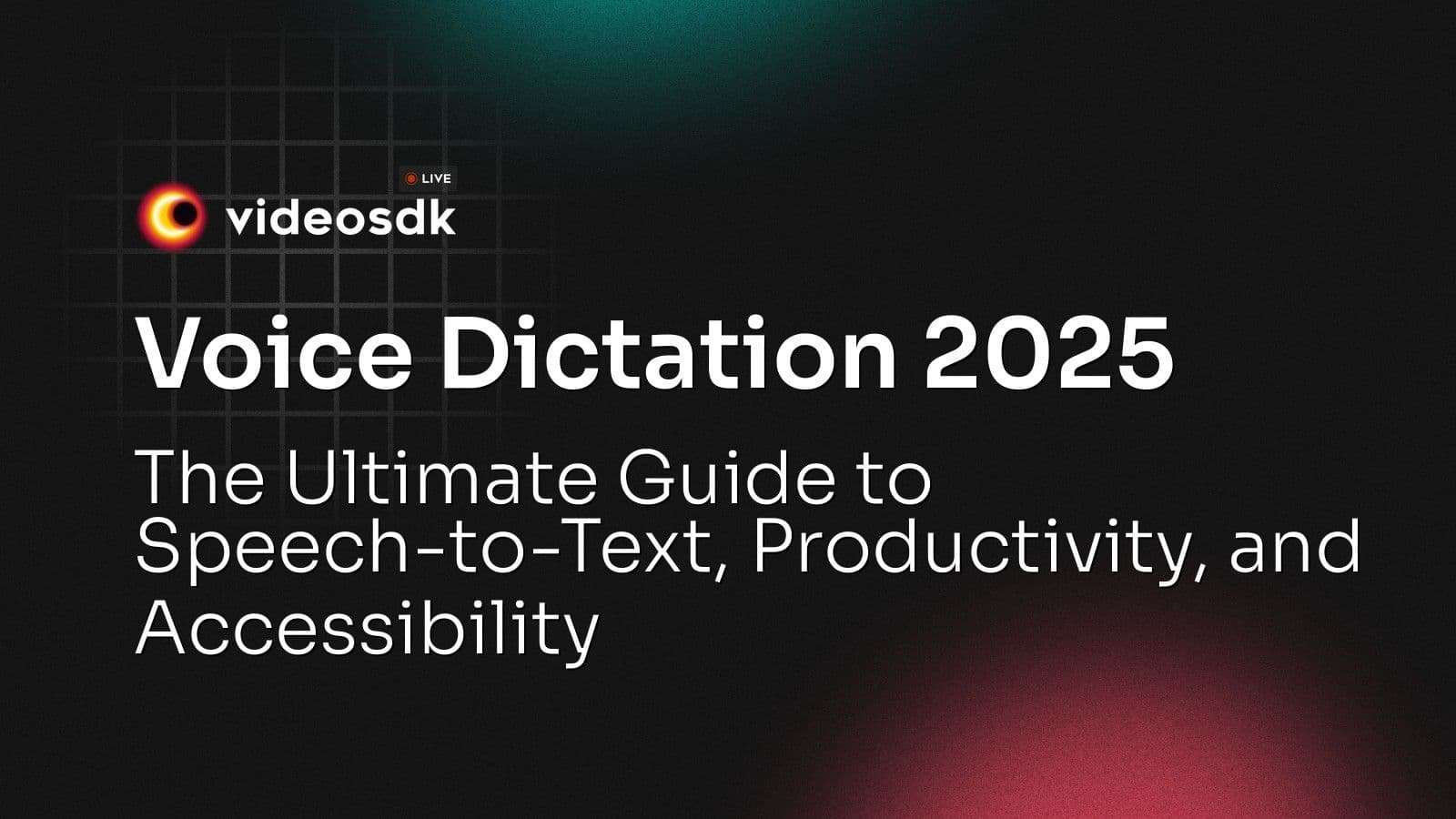 Voice Dictation 2025: The Ultimate Guide to Speech-to-Text, Productivity, and Accessibility Voice Dictation 2025: The Ultimate Guide to Speech-to-Text, Productivity, and Accessibility