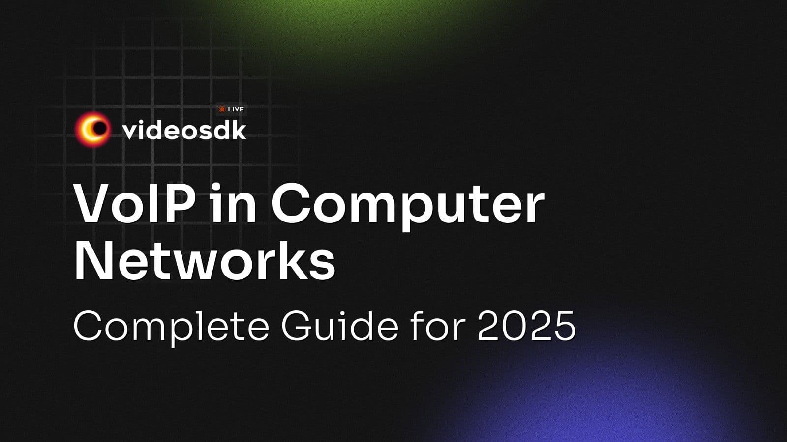 VoIP in Computer Networks: Complete Guide for 2025 VoIP in Computer Networks: Complete Guide for 2025