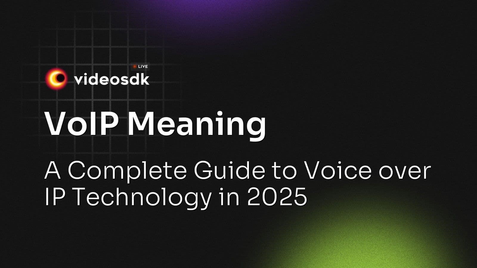 VoIP Meaning: A Complete Guide to Voice over IP Technology in 2025 VoIP Meaning: A Complete Guide to Voice over IP Technology in 2025