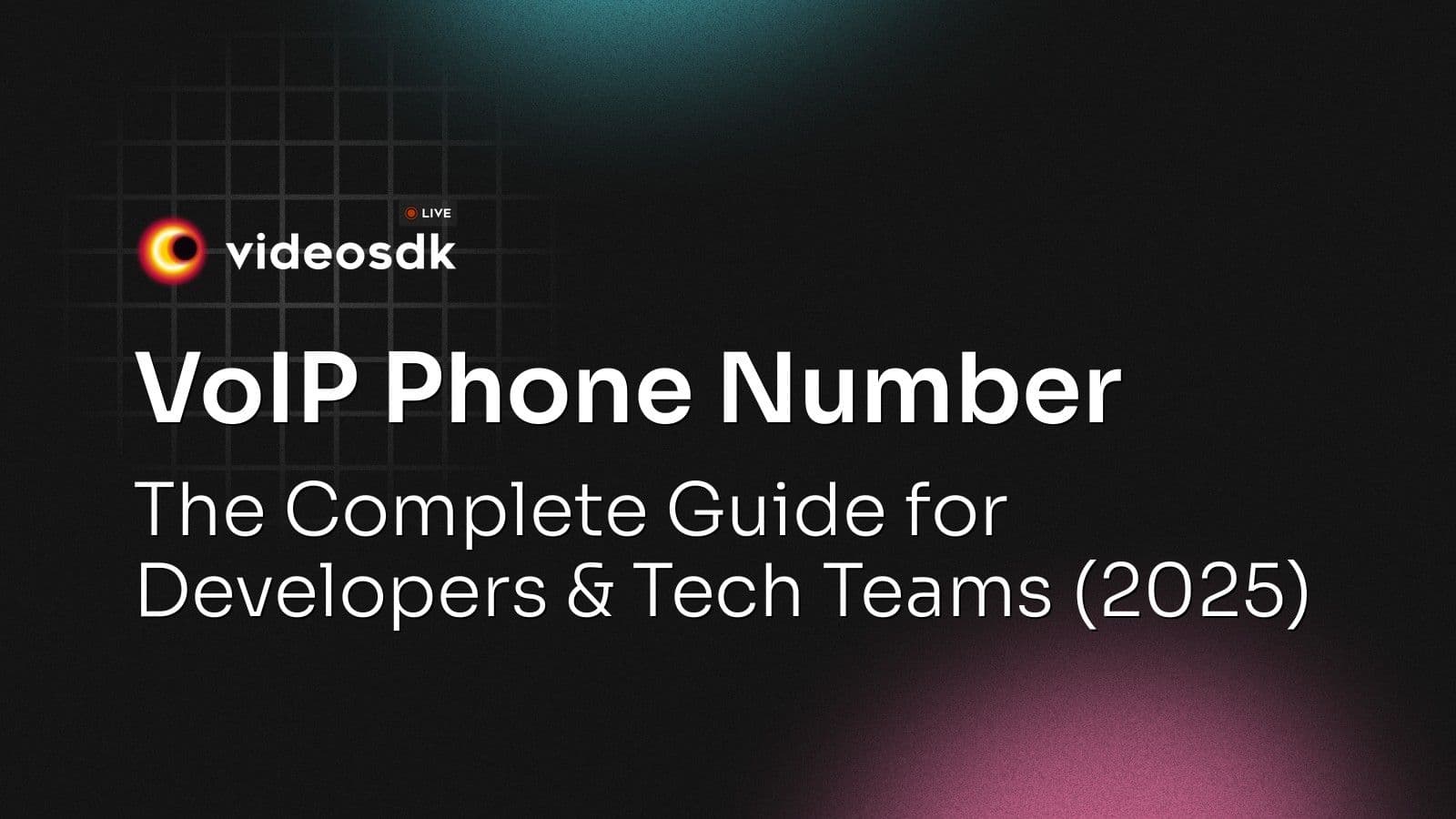 VoIP Phone Number: The Complete Guide for Developers & Tech Teams (2025) VoIP Phone Number: The Complete Guide for Developers & Tech Teams (2025)