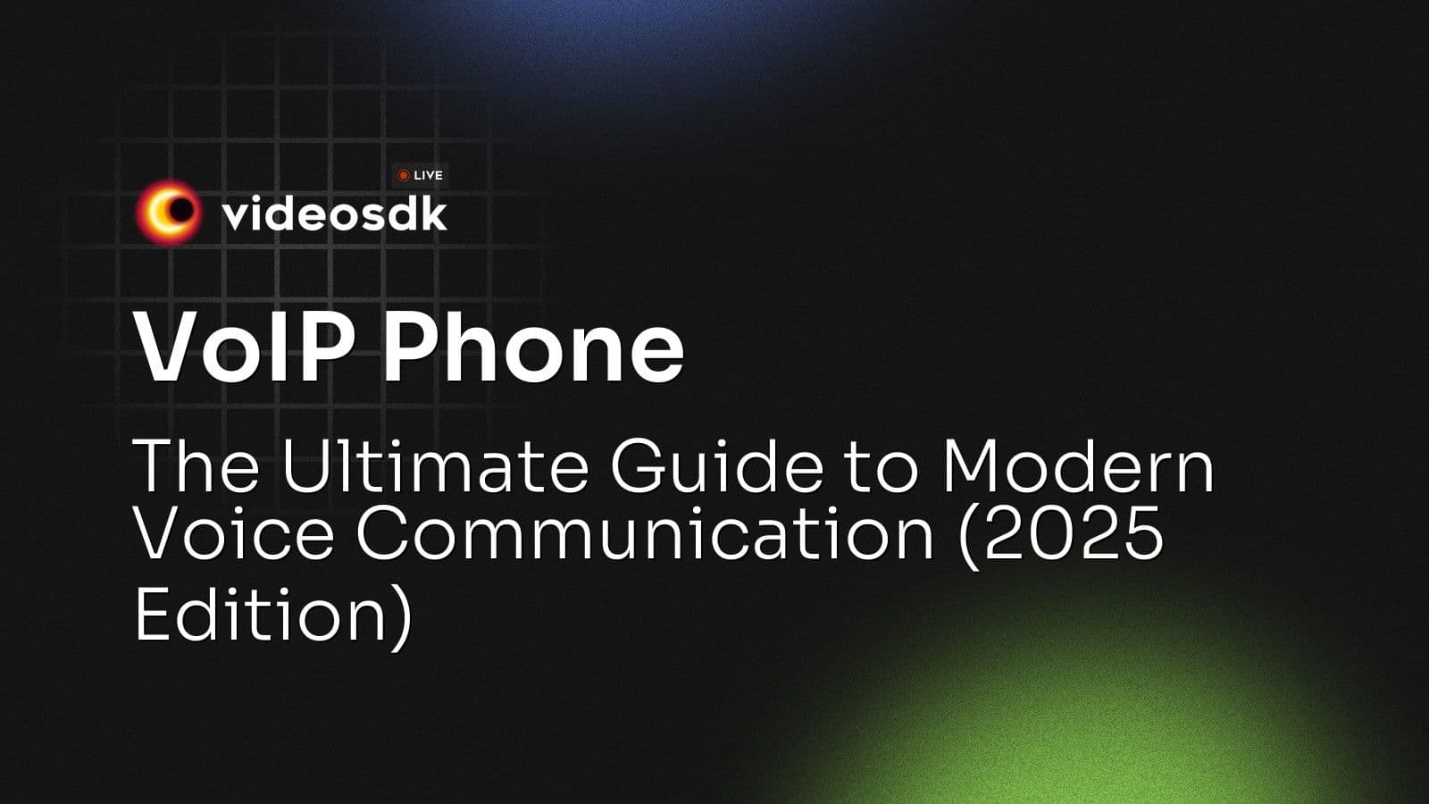 VoIP Phone: The Ultimate Guide to Modern Voice Communication (2025 Edition) VoIP Phone: The Ultimate Guide to Modern Voice Communication (2025 Edition)