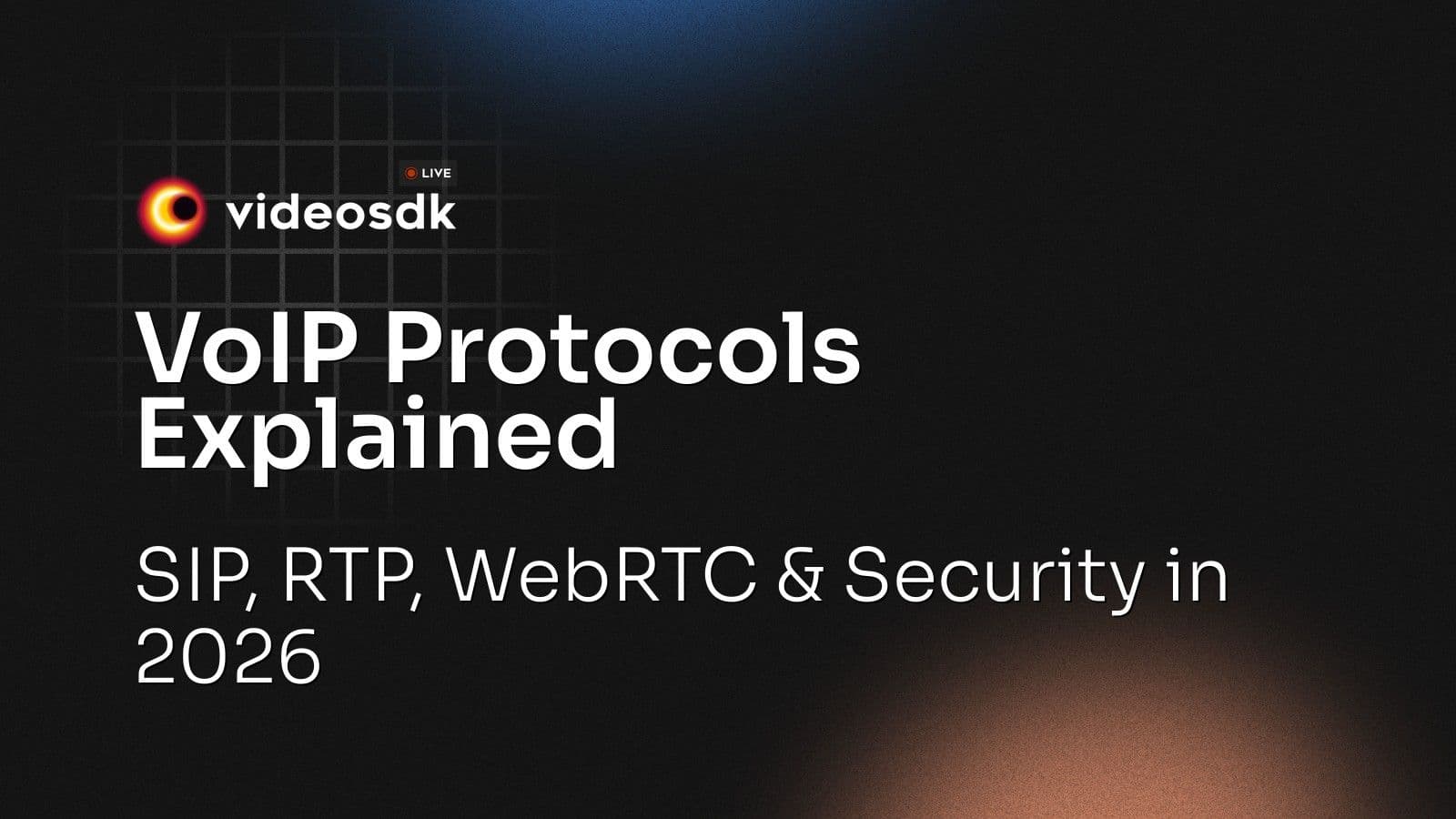 VoIP Protocols Explained: SIP, RTP, WebRTC & Security in 2026 VoIP Protocols Explained: SIP, RTP, WebRTC & Security in 2026