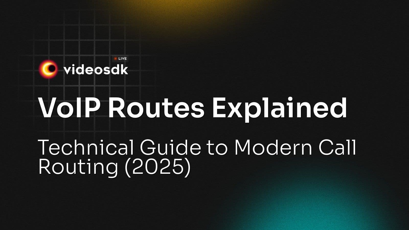 VoIP Routes Explained: Technical Guide to Modern Call Routing (2025) VoIP Routes Explained: Technical Guide to Modern Call Routing (2025)