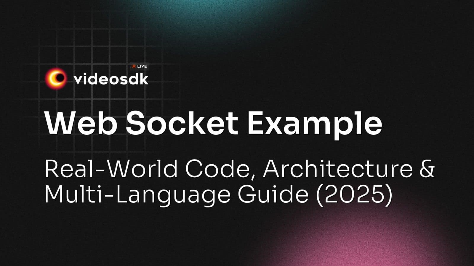 Web Socket Example: Real-World Code, Architecture & Multi-Language Guide (2025) Web Socket Example: Real-World Code, Architecture & Multi-Language Guide (2025)