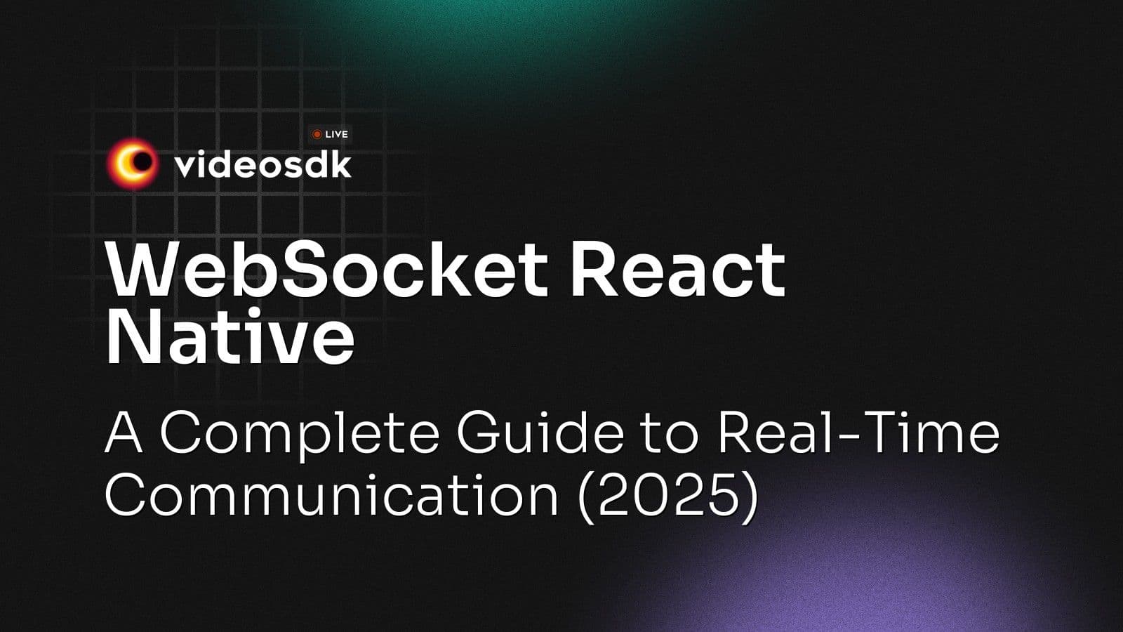 WebSocket React Native: A Complete Guide to Real-Time Communication (2025) WebSocket React Native: A Complete Guide to Real-Time Communication (2025)