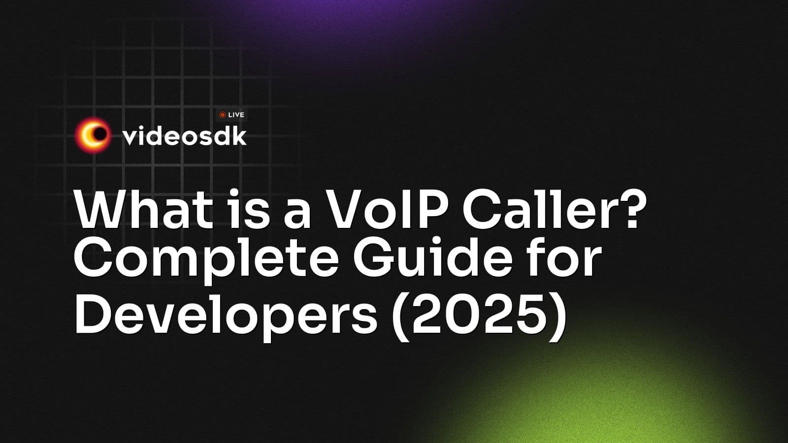 What is a VoIP Caller? Complete Guide for Developers (2025) What is a VoIP Caller? Complete Guide for Developers (2025)