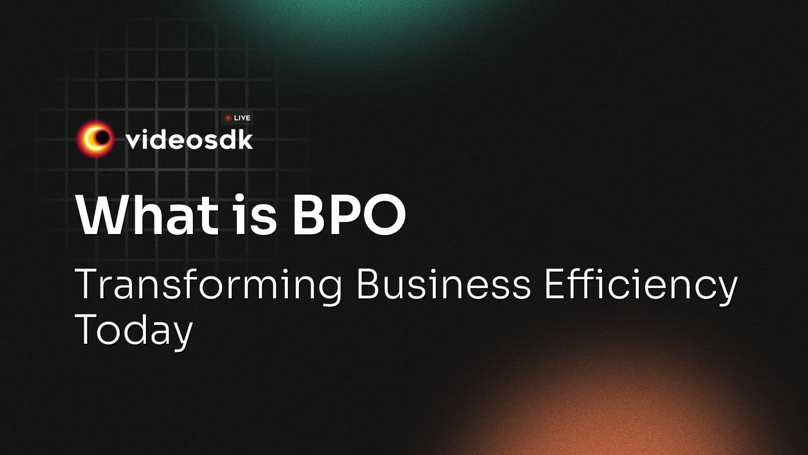 What is BPO? Understanding Business Process Outsourcing What is BPO? Understanding Business Process Outsourcing